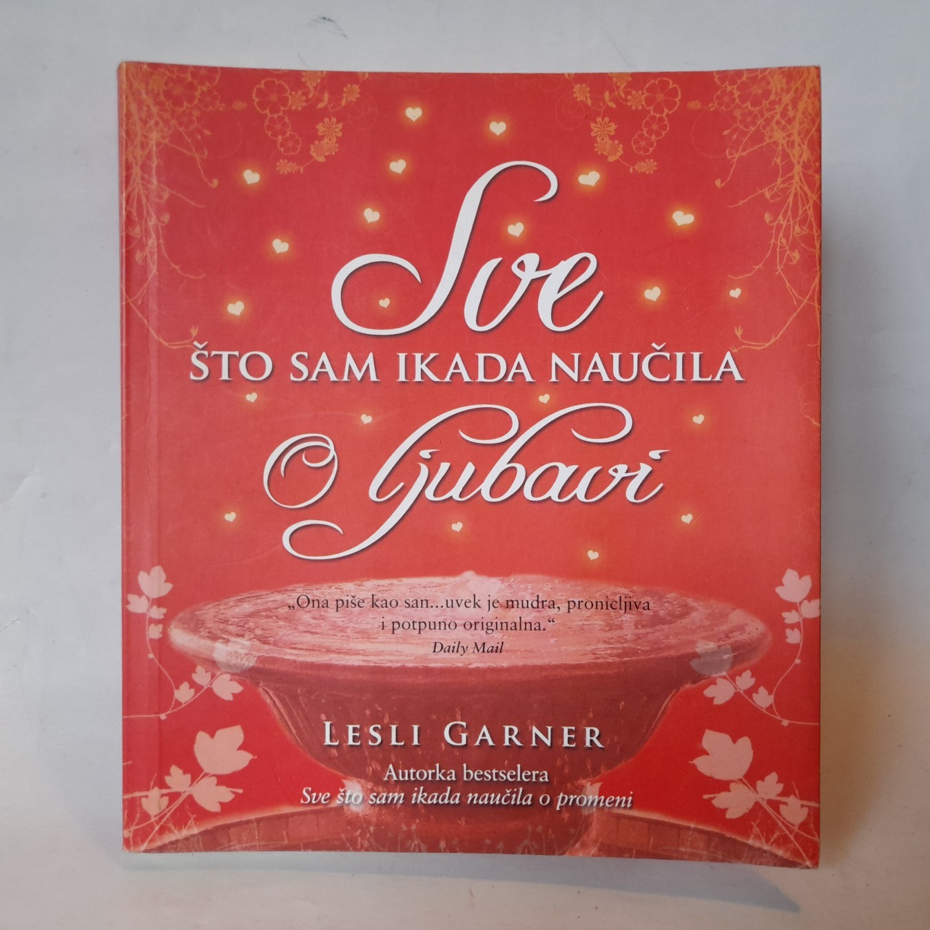 Sve što sam ikada naučila o ljubavi — Lesli Garner