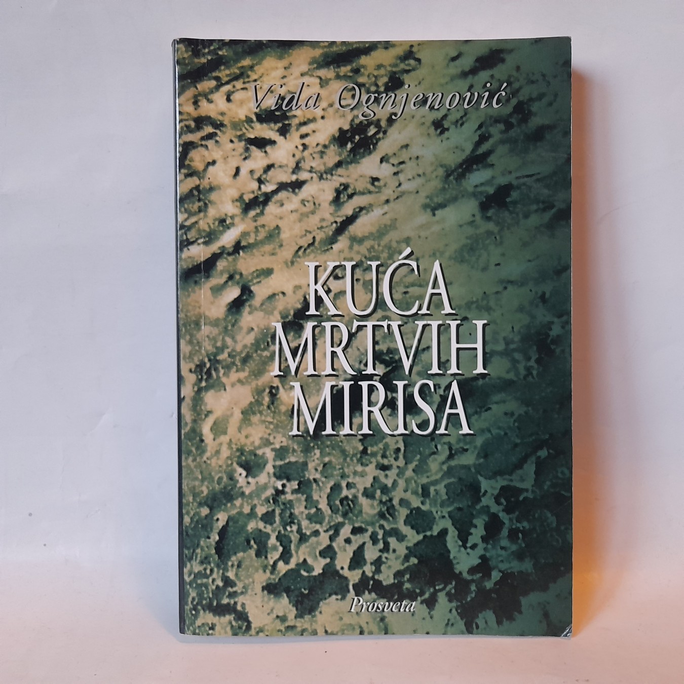 Kuća mrtvih mirisa — Vida Ognjenović