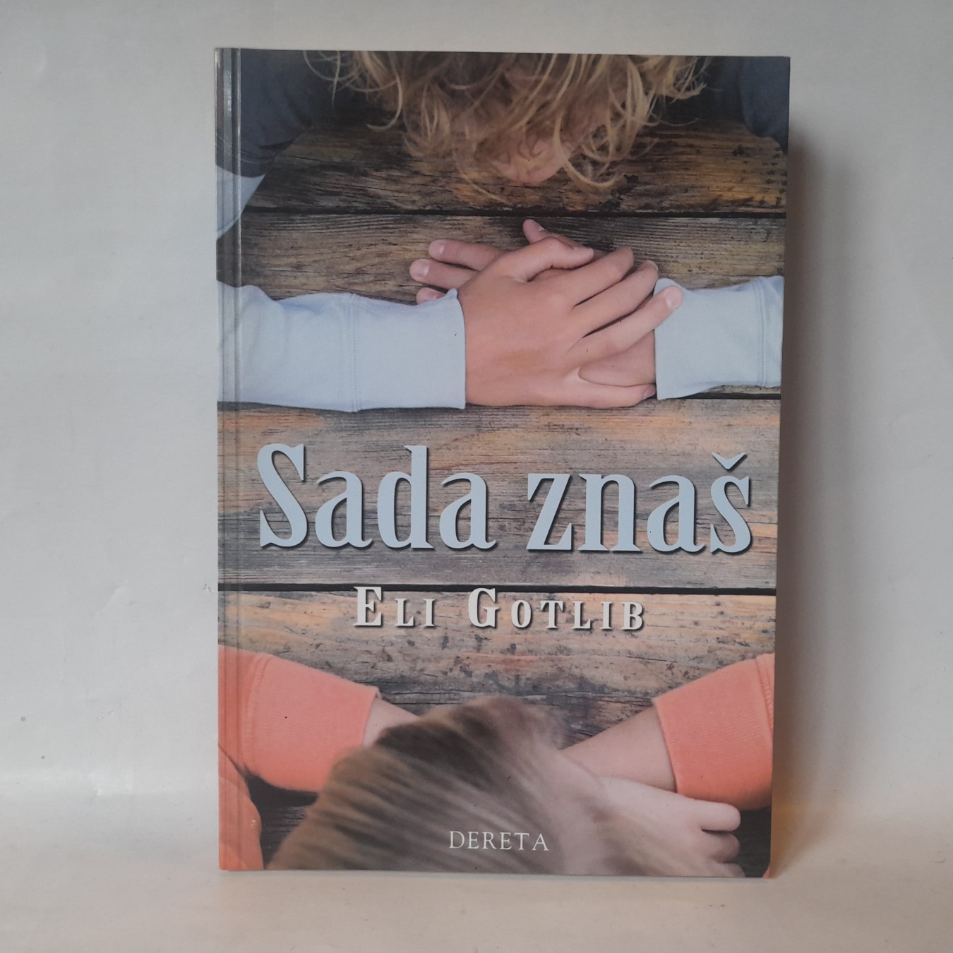 Sada znaš — Eli Gotlib