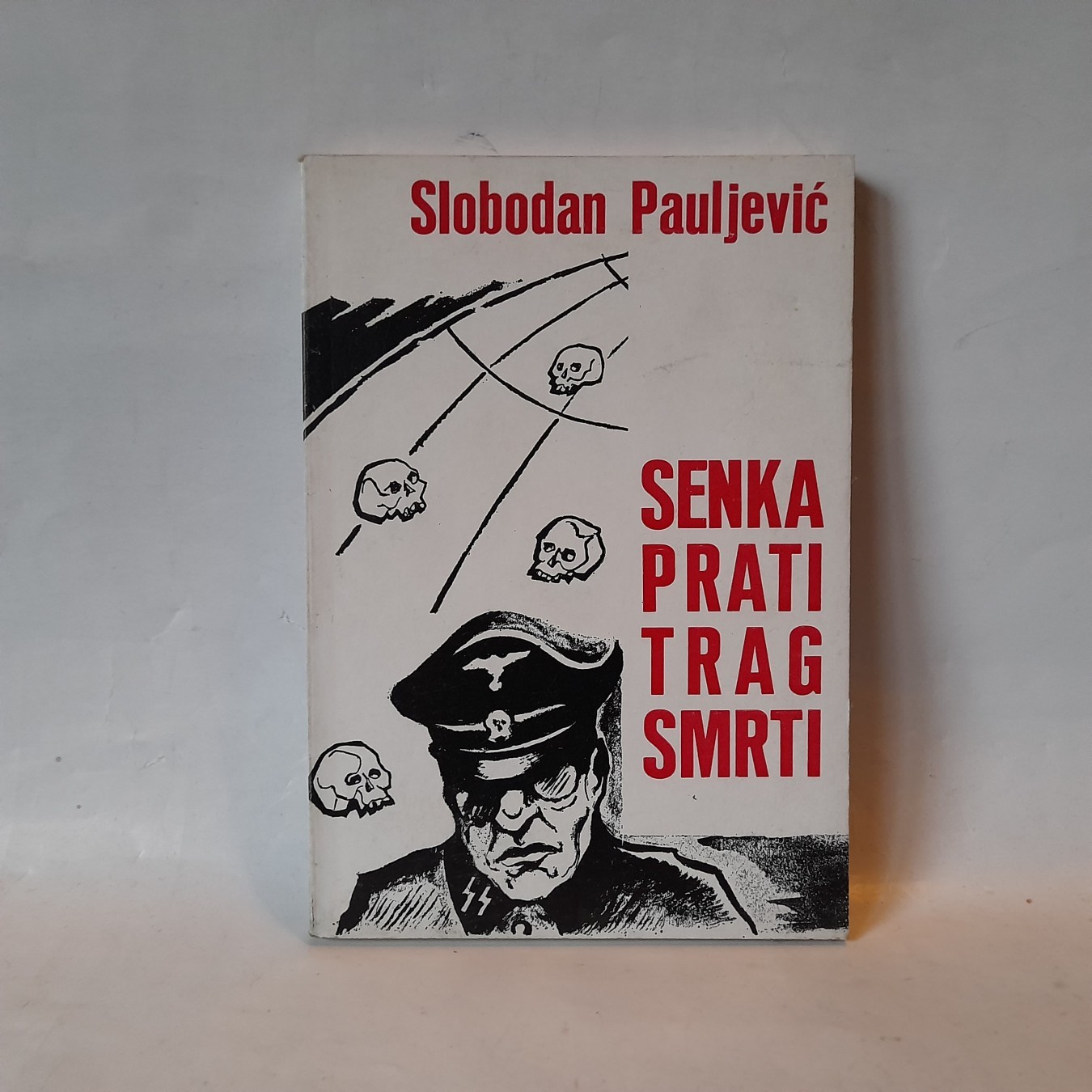 Senka prati trag smrti — Slobodan Pauljević