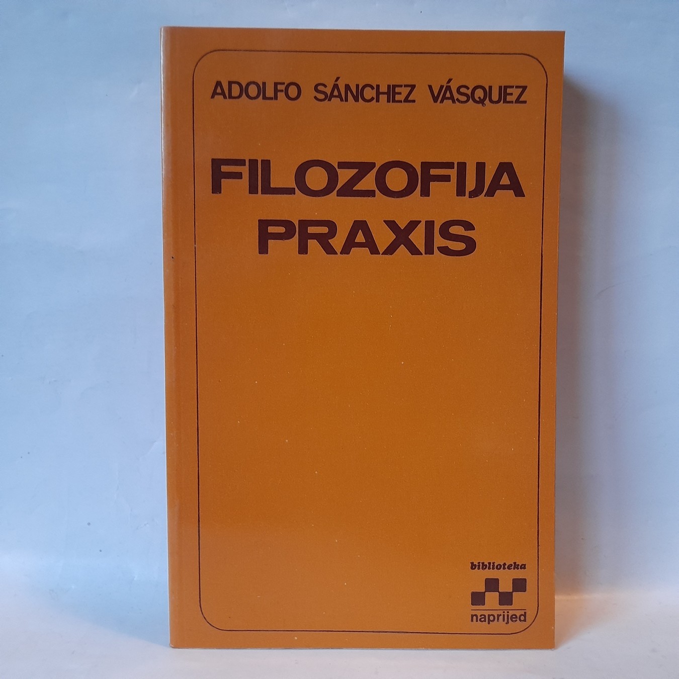 Filozofija praxis — Adolfo Sančez Vaskez