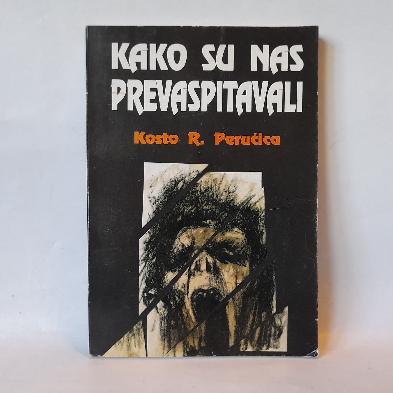 Kako su nas prevaspitavali — Kosto Perućica