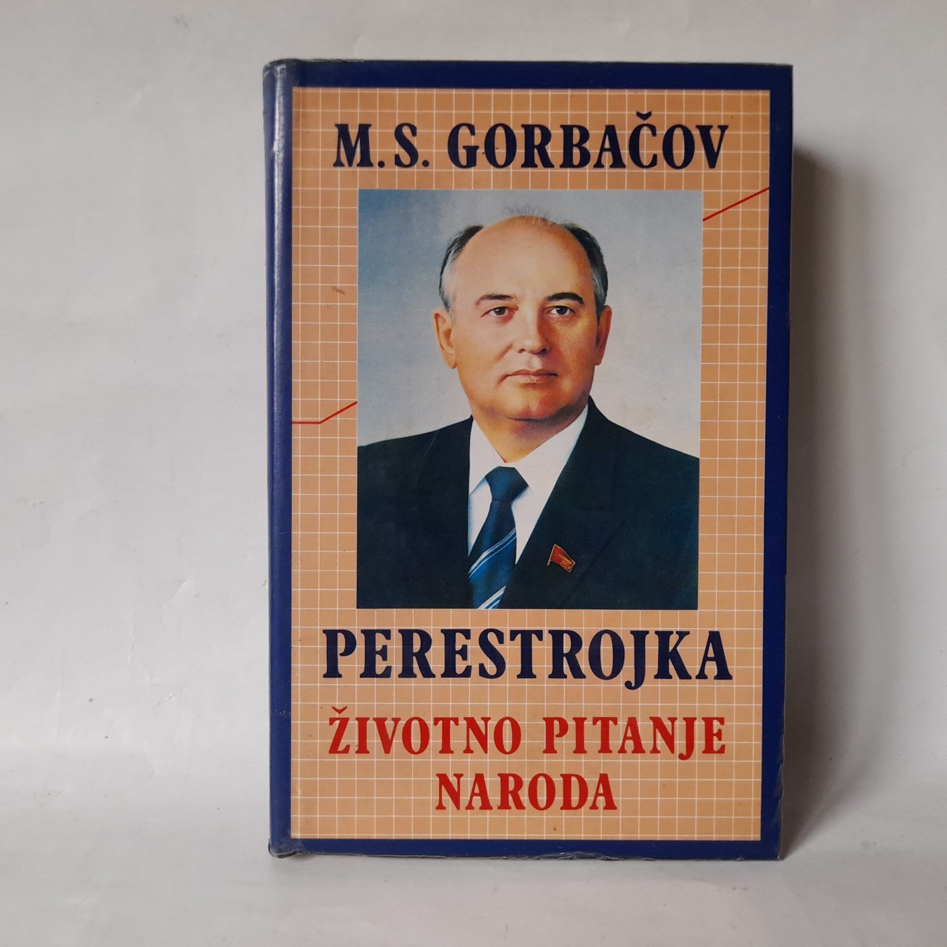 Perestrojka — životno pitanje naroda — Mihail S. Gorbačov