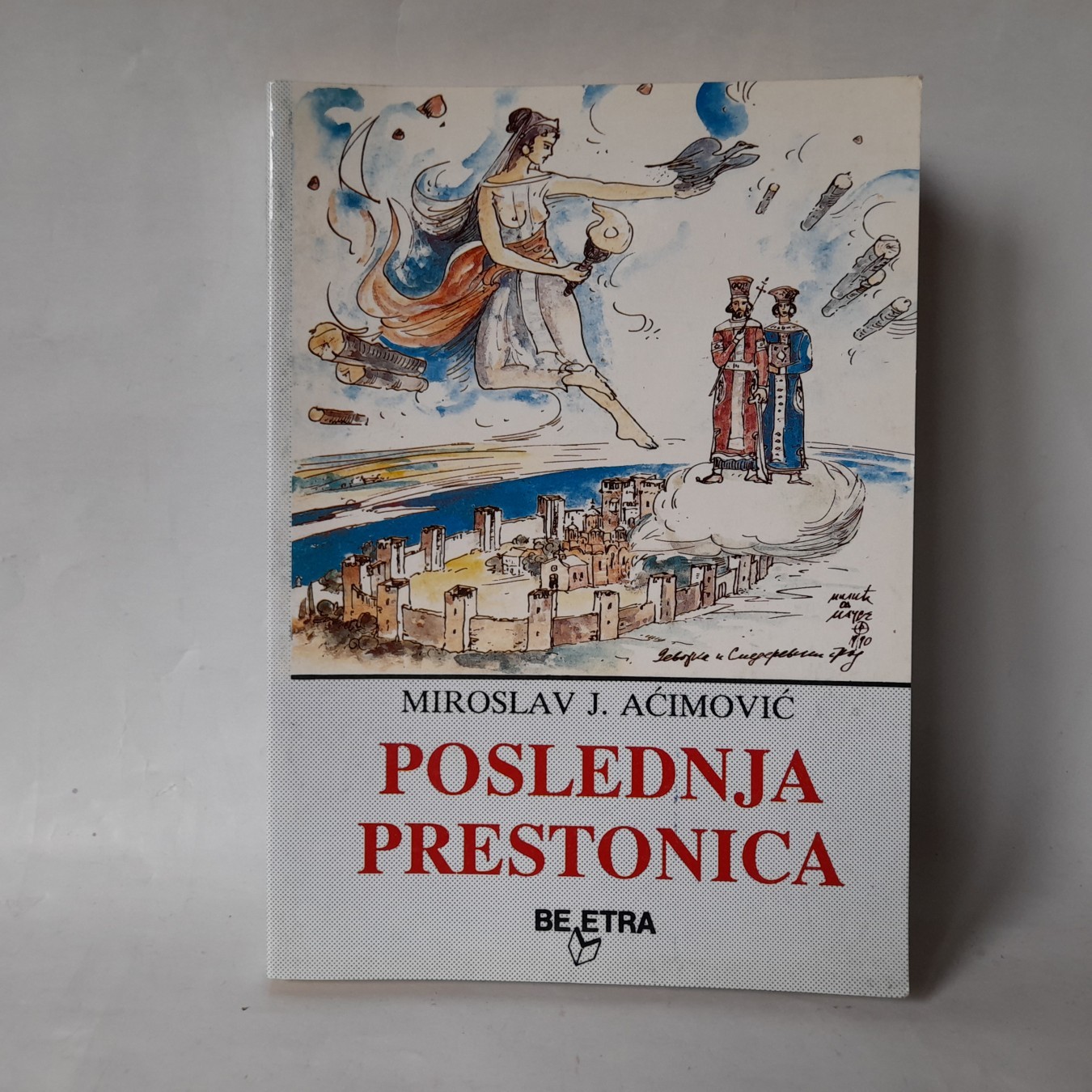 Poslednja prestonica — Miroslav Aćimović