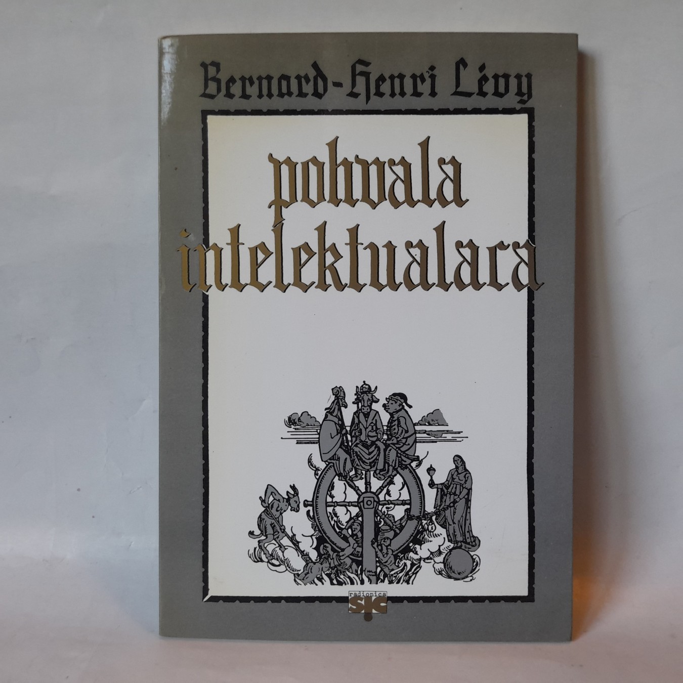 Pohvala intelektualaca — Bernar-Anri Levi