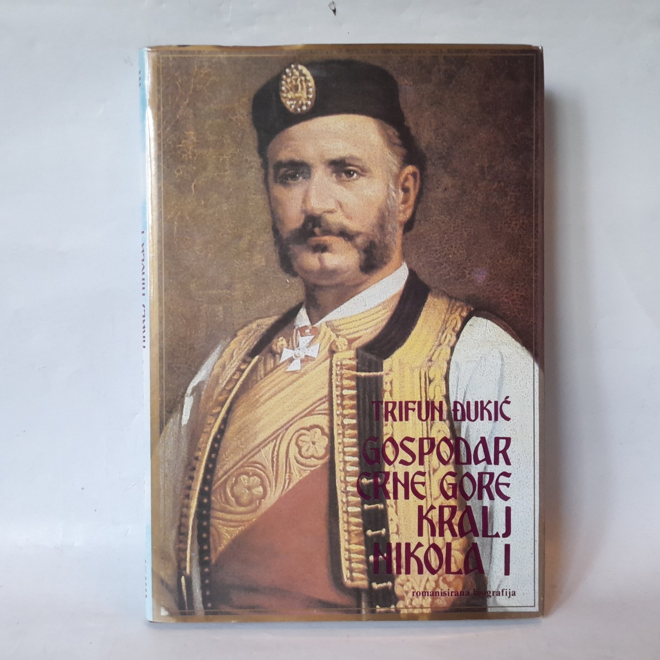 Gospodar Crne Gore kralj Nikola I — Trifun Đukić