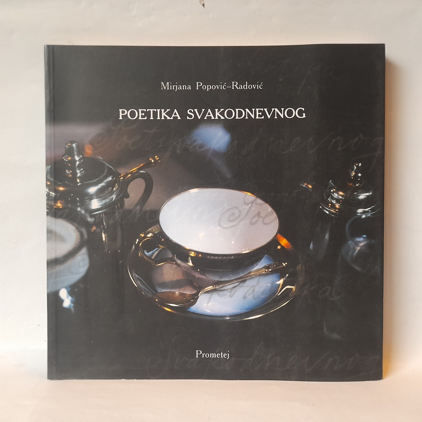 Poetika svakodnevnog — Mirjana Popović-Radović