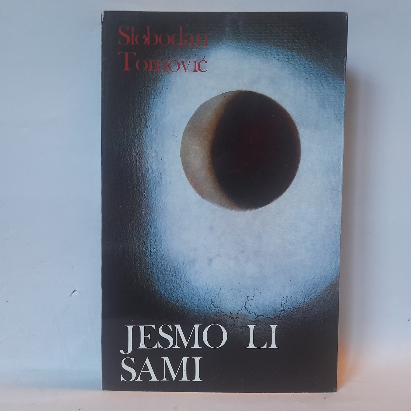 Jesmo li sami — Slobodan Tomović
