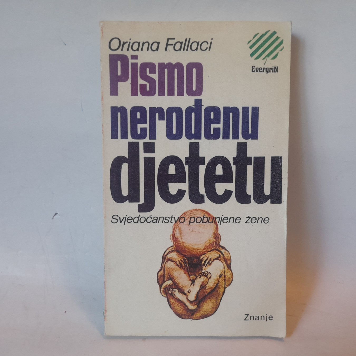 Pismo nerođenu djetetu — Orijana Falači