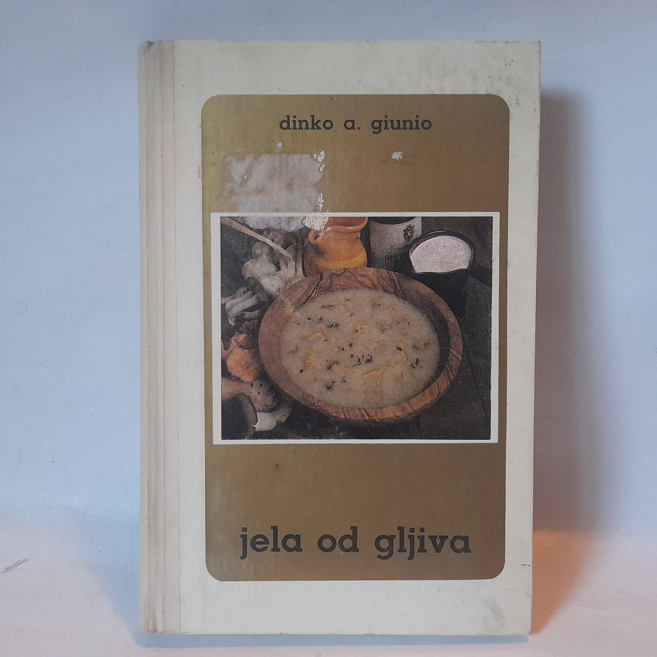 Jela od gljiva — Dinko A. Giunio