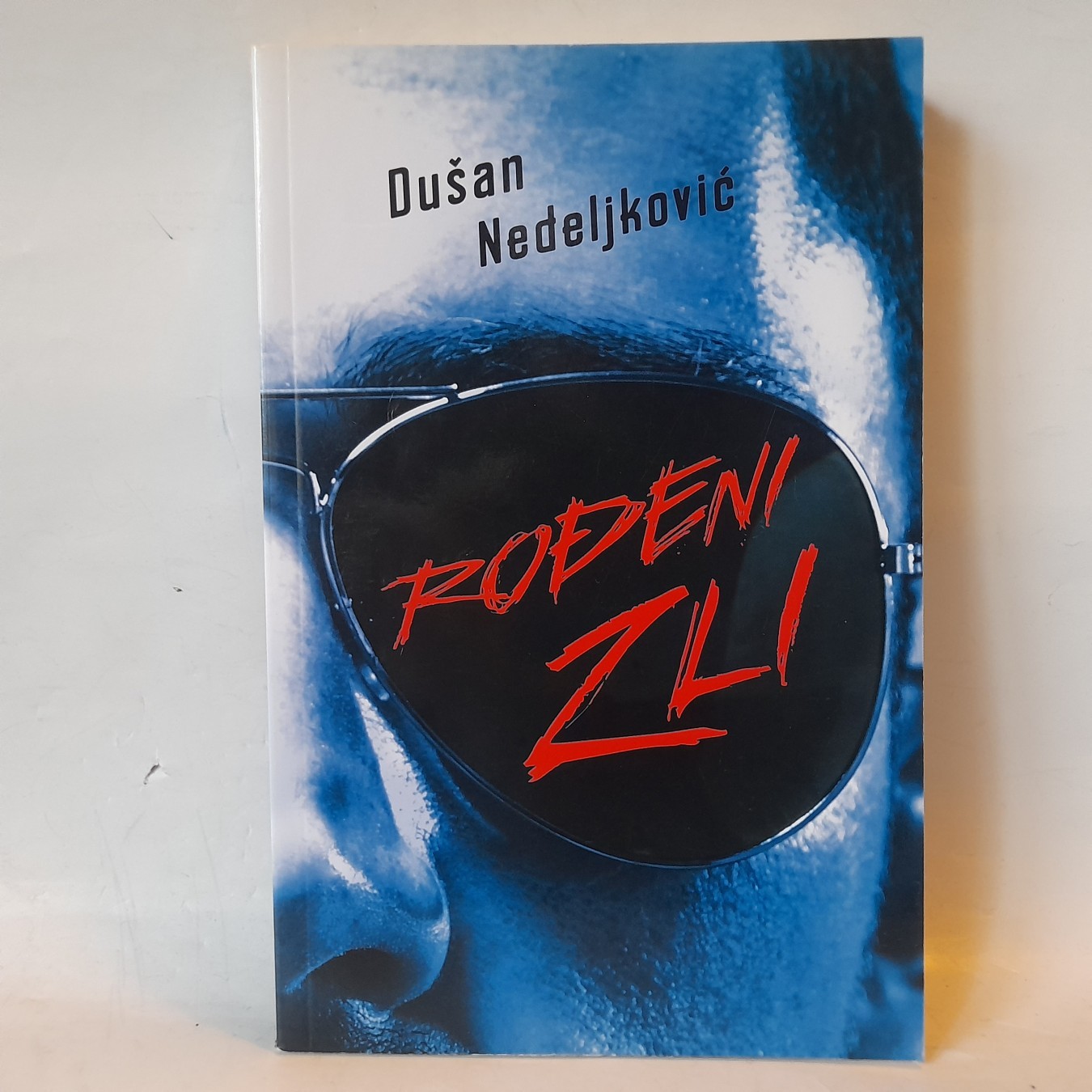 Rođeni zli — Dušan Nedeljković