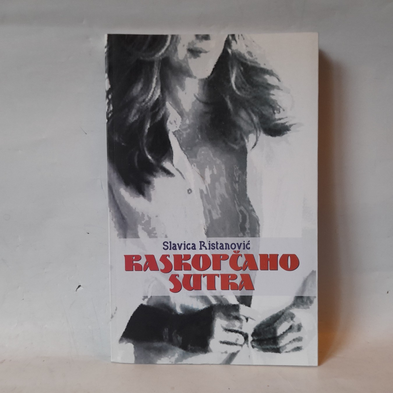 Raskopčano sutra — Slavica Ristanović