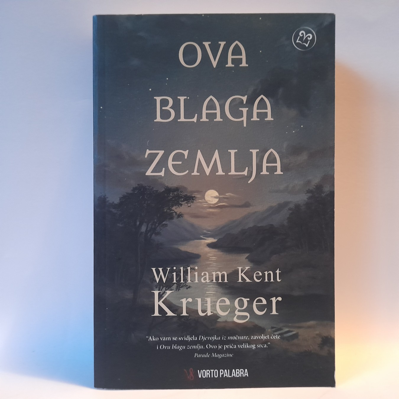 Ova blaga zemlja — Vilijam Kent Kruger