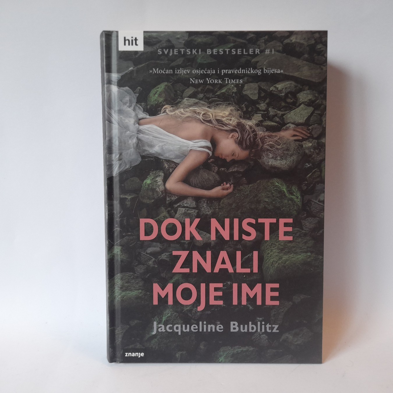 Dok niste znali moje ime — Žaklin Bublic