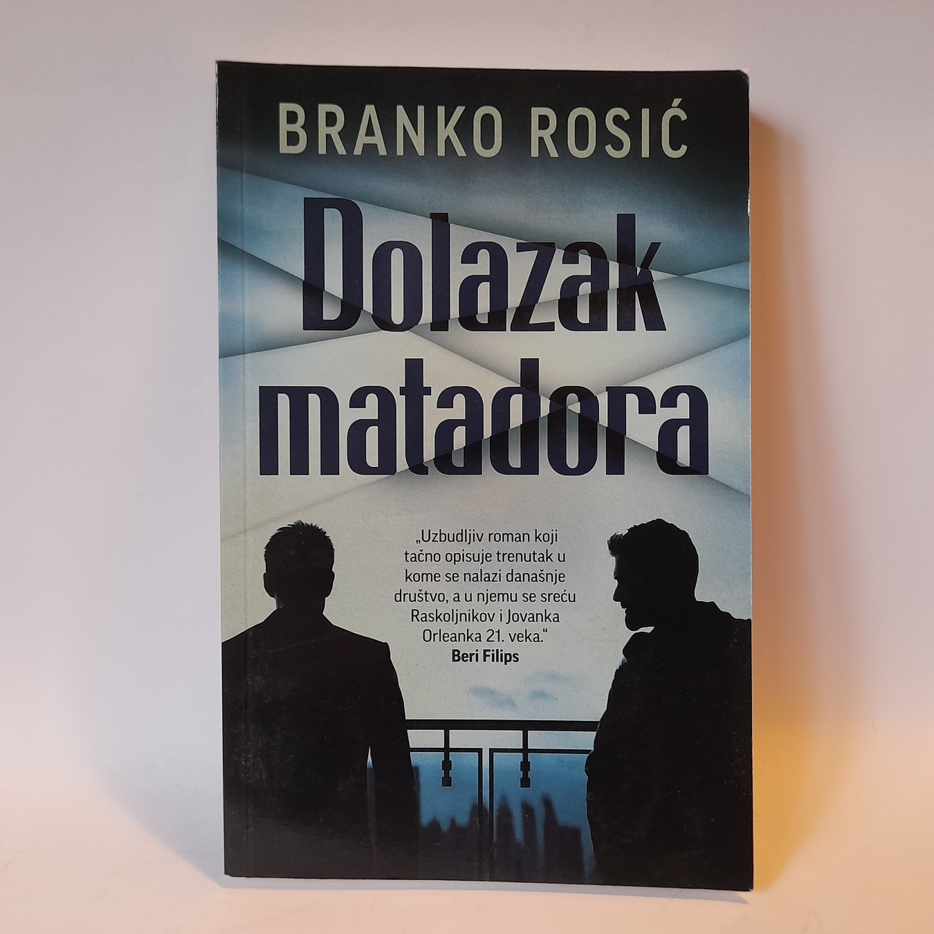 Dolazak matadora — Branko Rosić