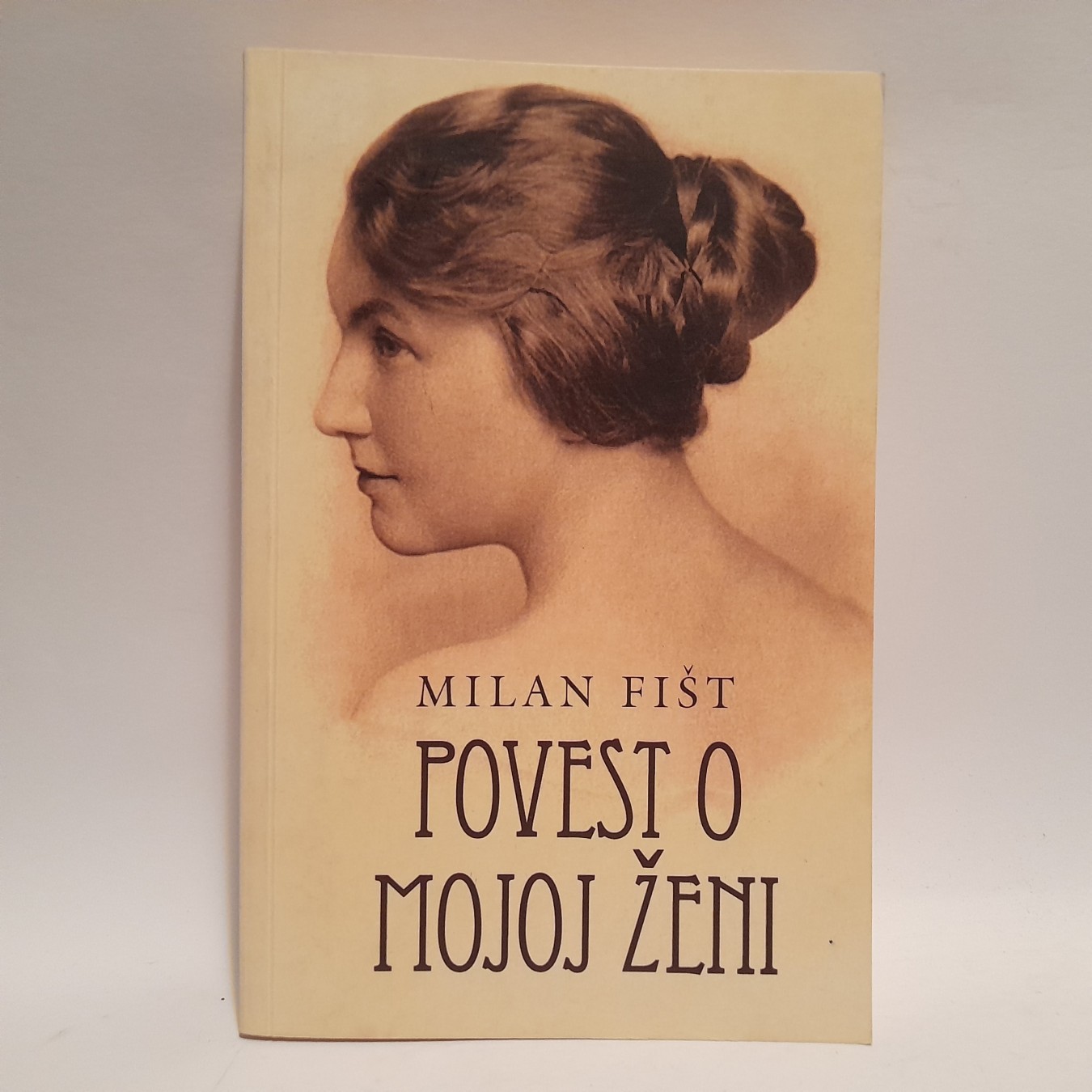 Povest o mojoj ženi — Milan Fišt