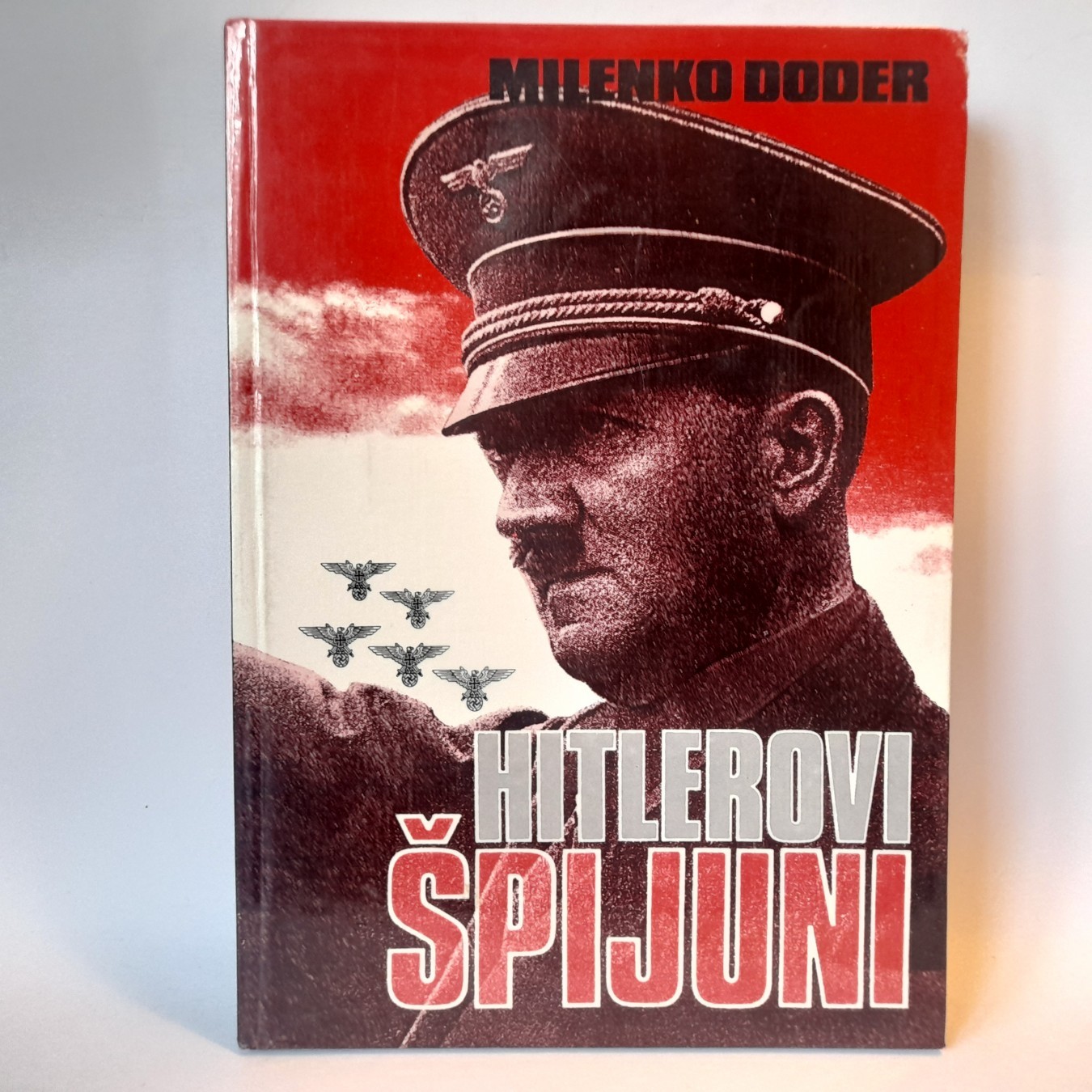 Hitlerovi špijuni — Milenko Doder