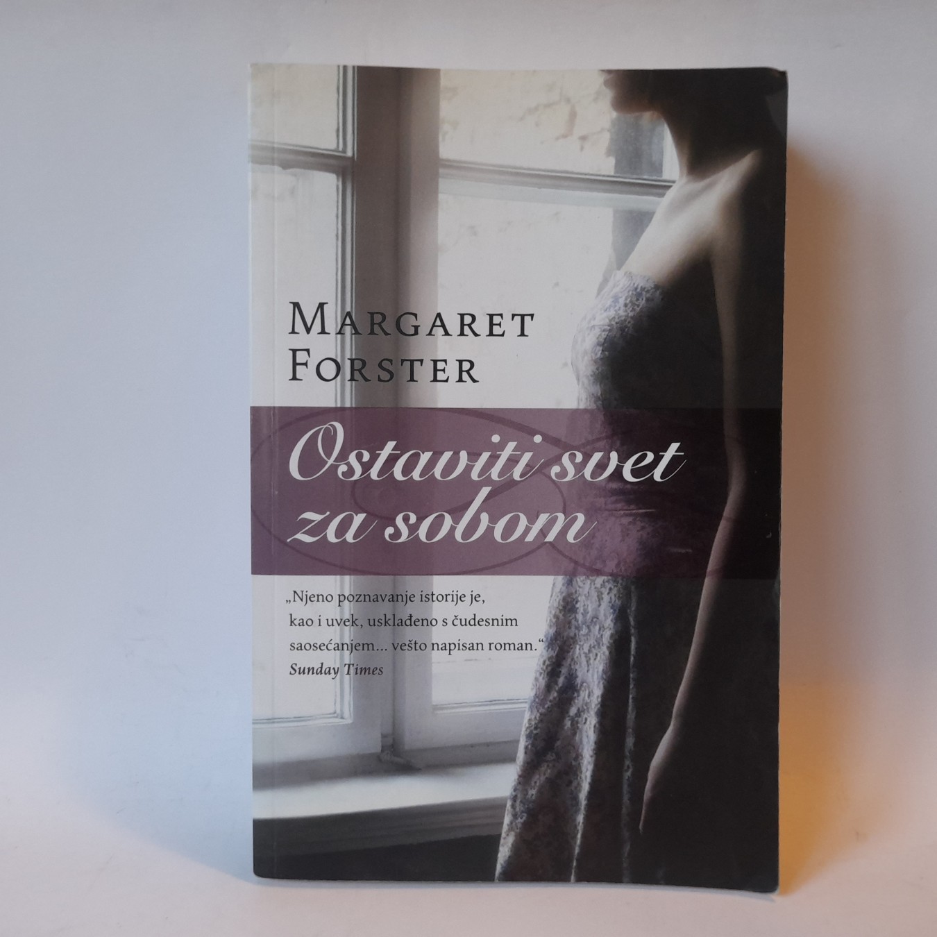 Ostaviti svet za sobom — Margaret Forster