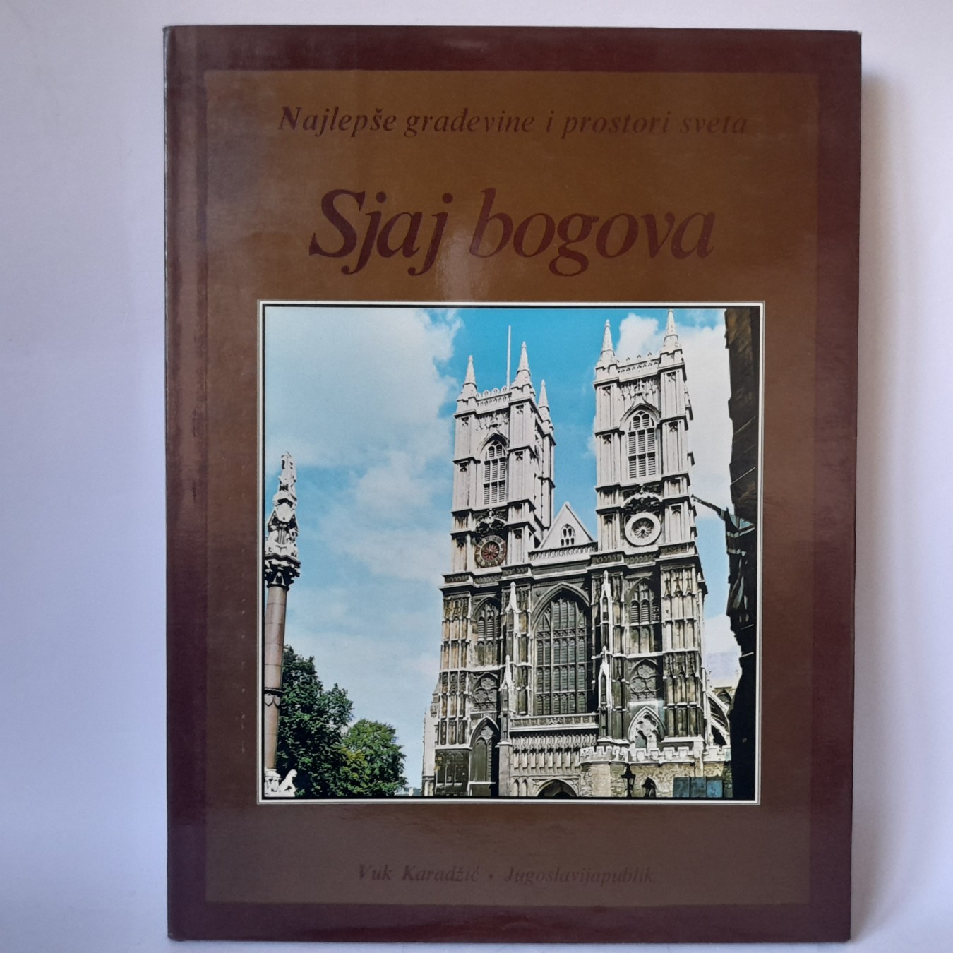 Sjaj bogova, najlepše građevine i prostori sveta