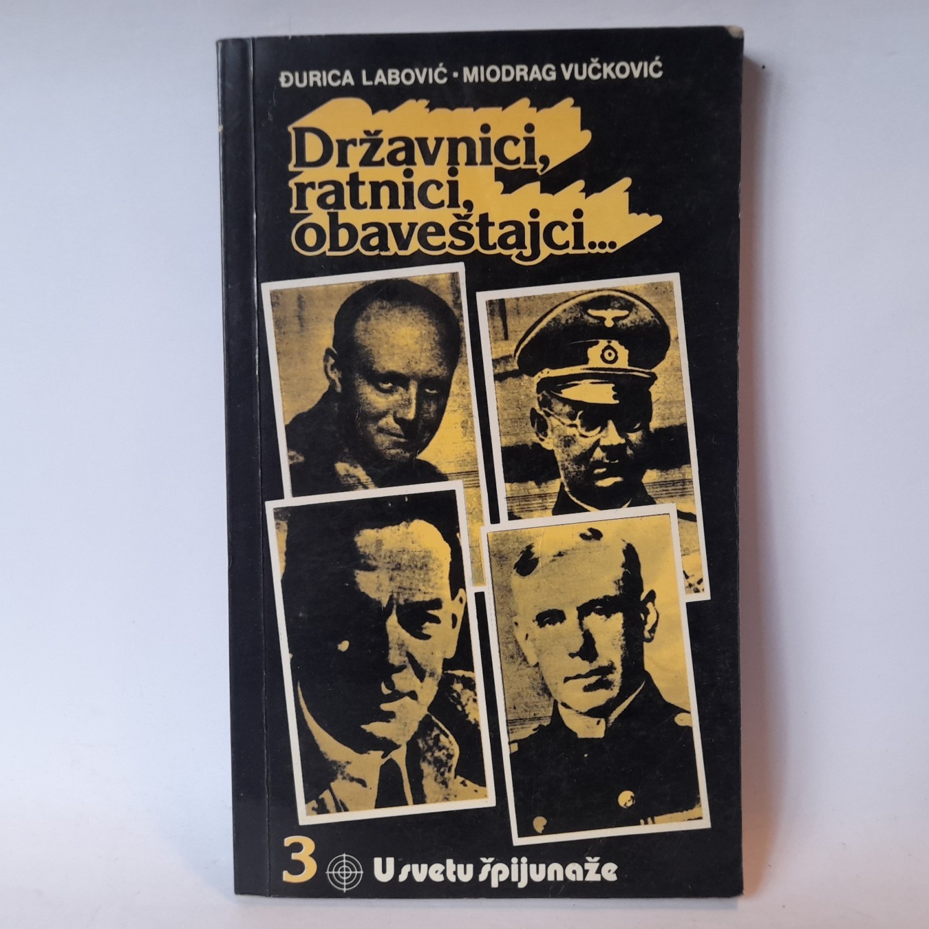 Državnici, ratnici, obaveštajci u svetu špijunaže 3