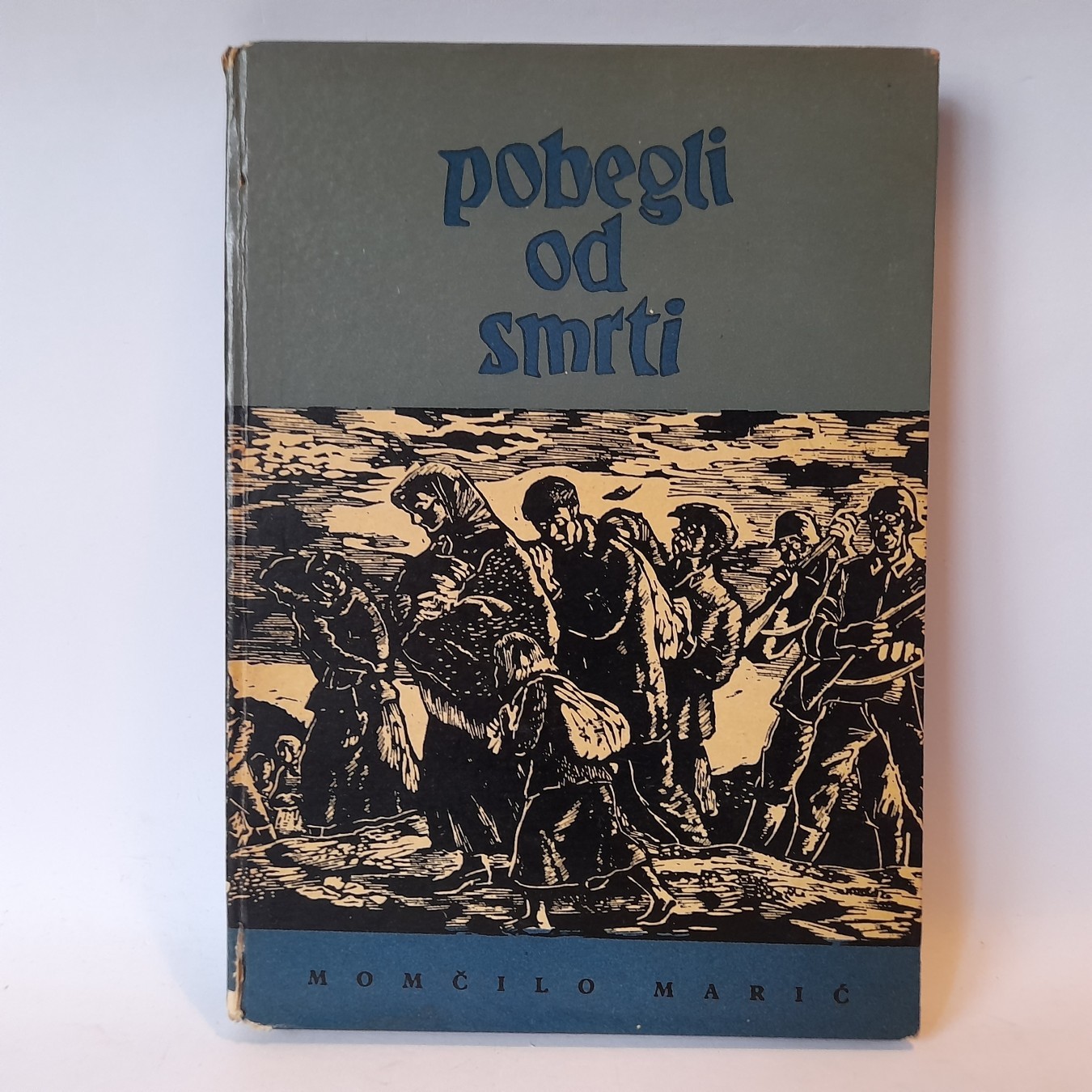 Pobegli od smrti — Momčilo Marić