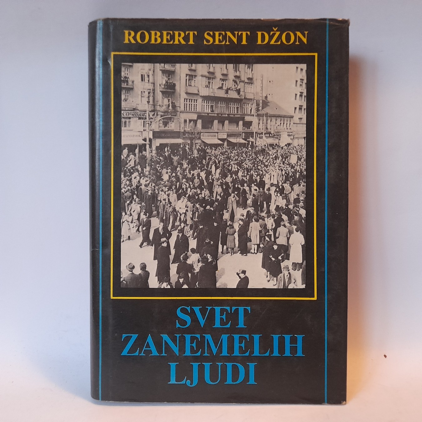 Svet zanemelih ljudi — Robert Sent Džon