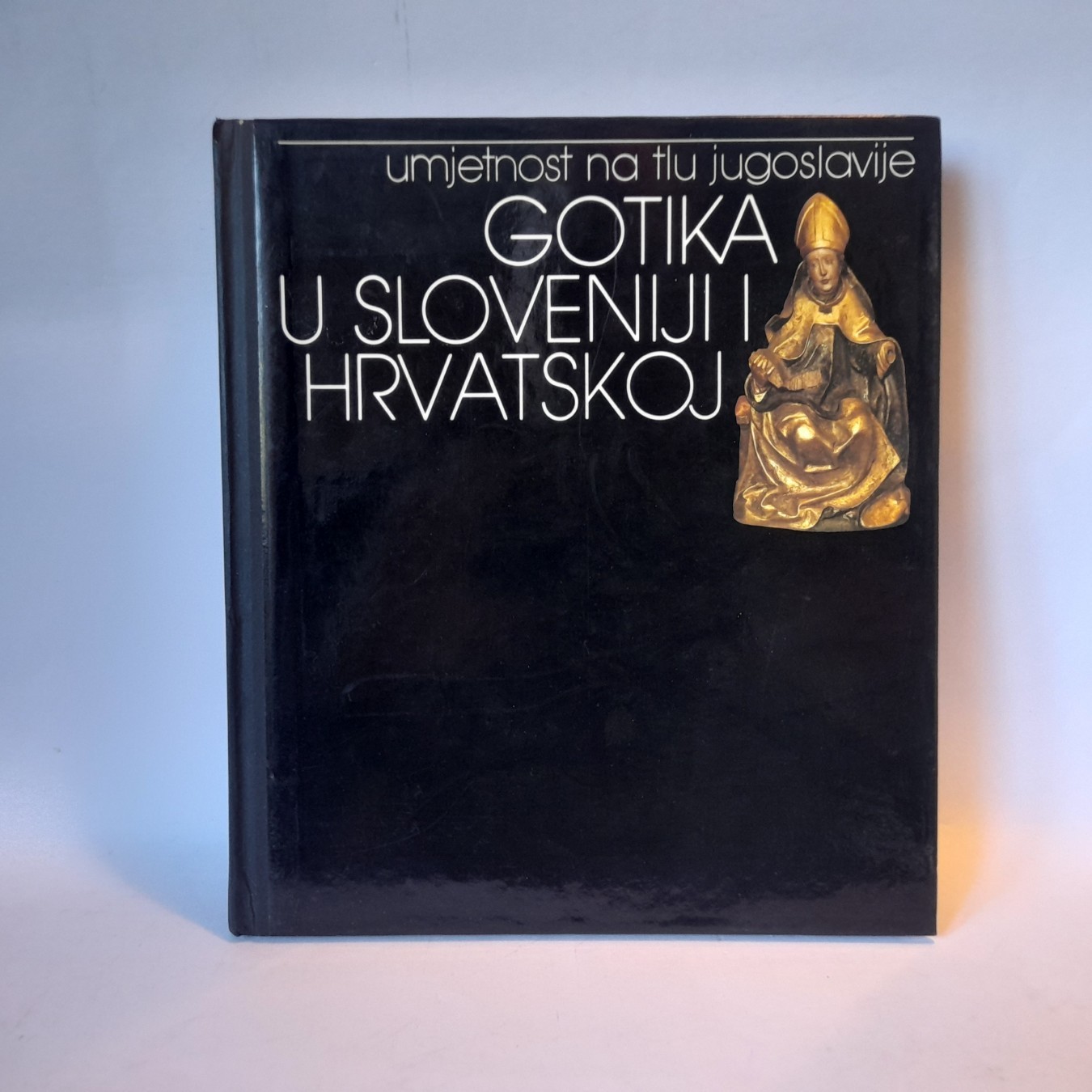 Gotika u Sloveniji i Hrvatskoj, umetnost na tlu Jugoslavije