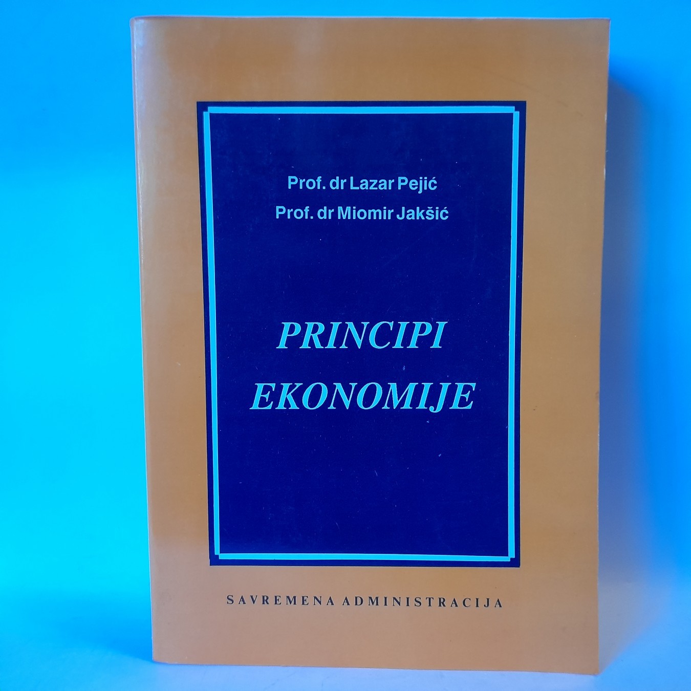 Principi ekonomije — Lazar Pejić i Miomir Jakšić