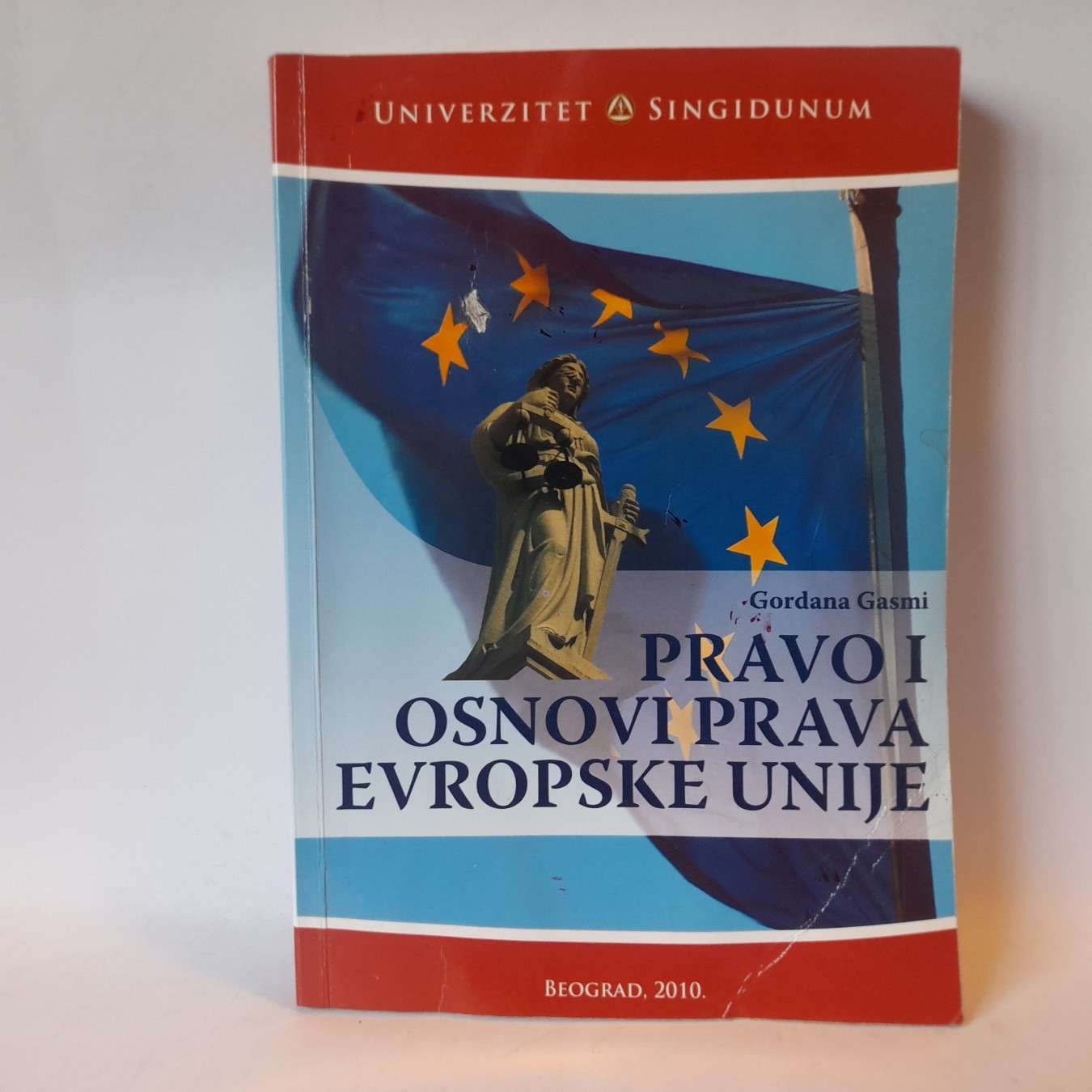 Pravo i osnovi prava Evropske unije — Gordana Gasmi