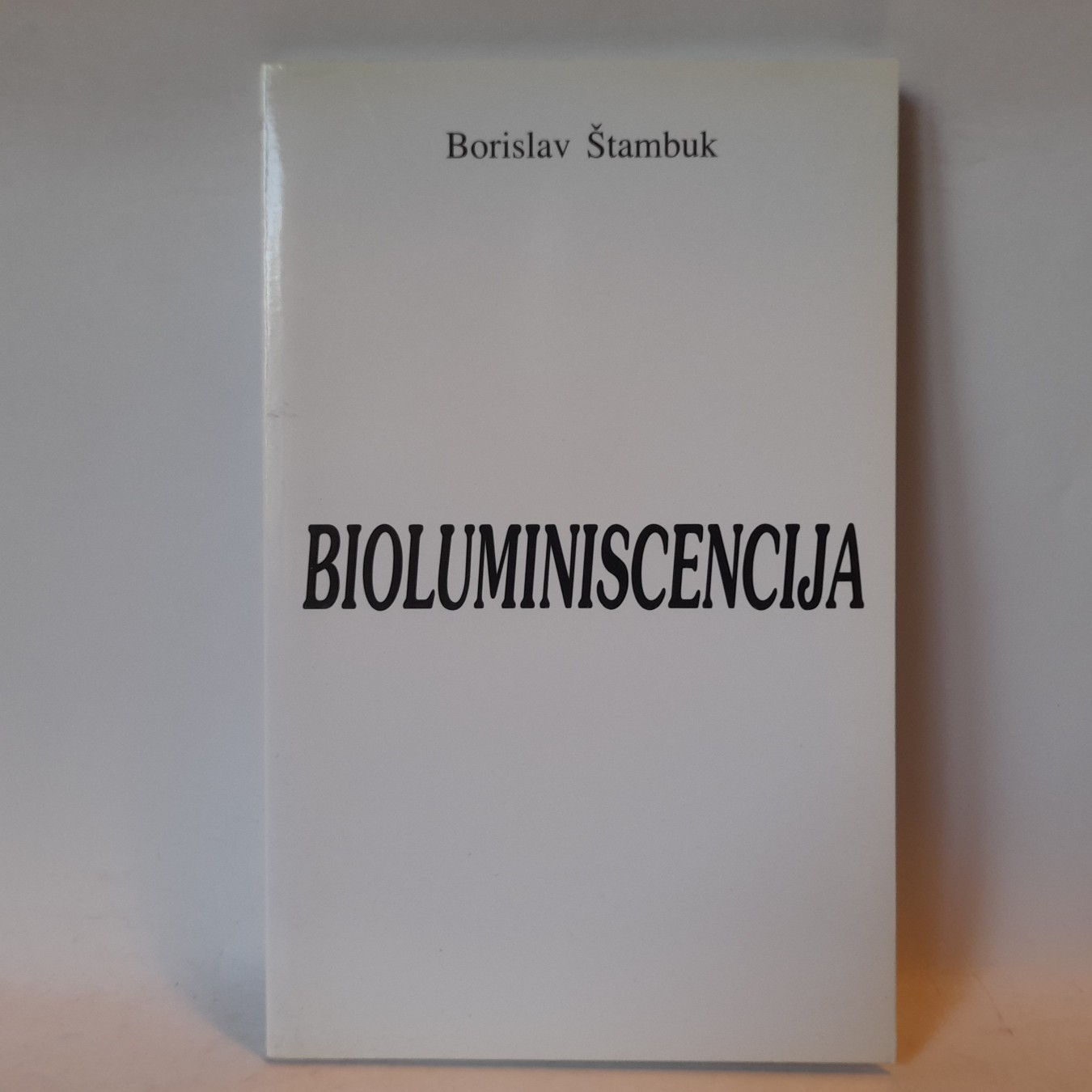 Bioluminiscencija — Borislav Štambuk