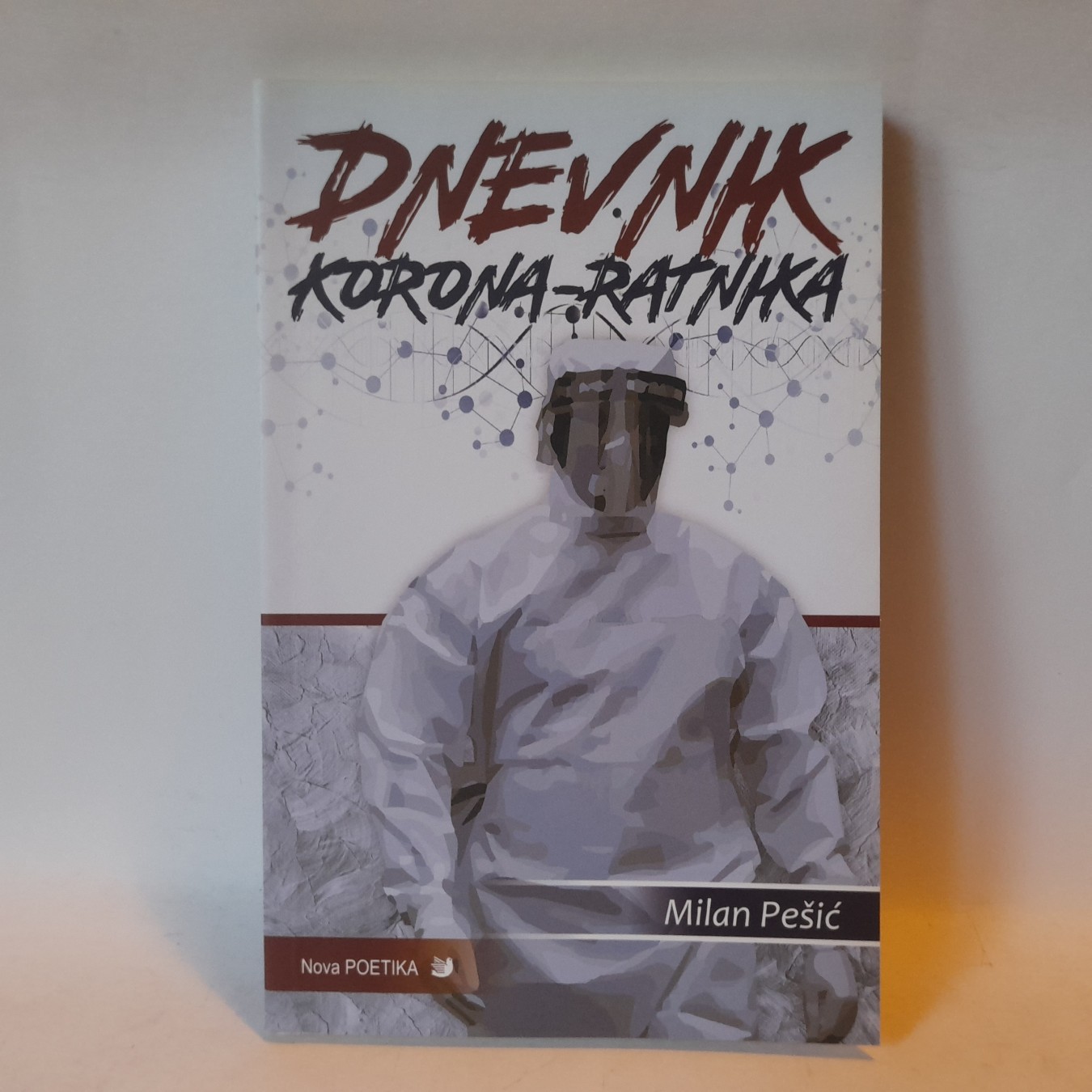 Dnevnik korona ratnika — Milan Pešić