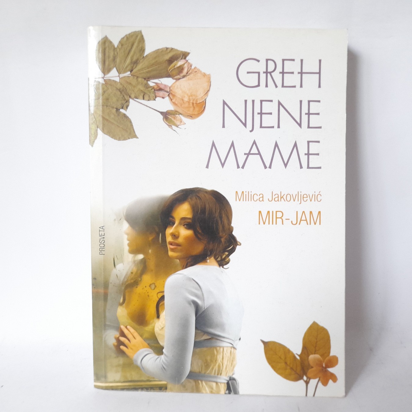 Greh njene mame — Milica Jakovljević Mir Jam