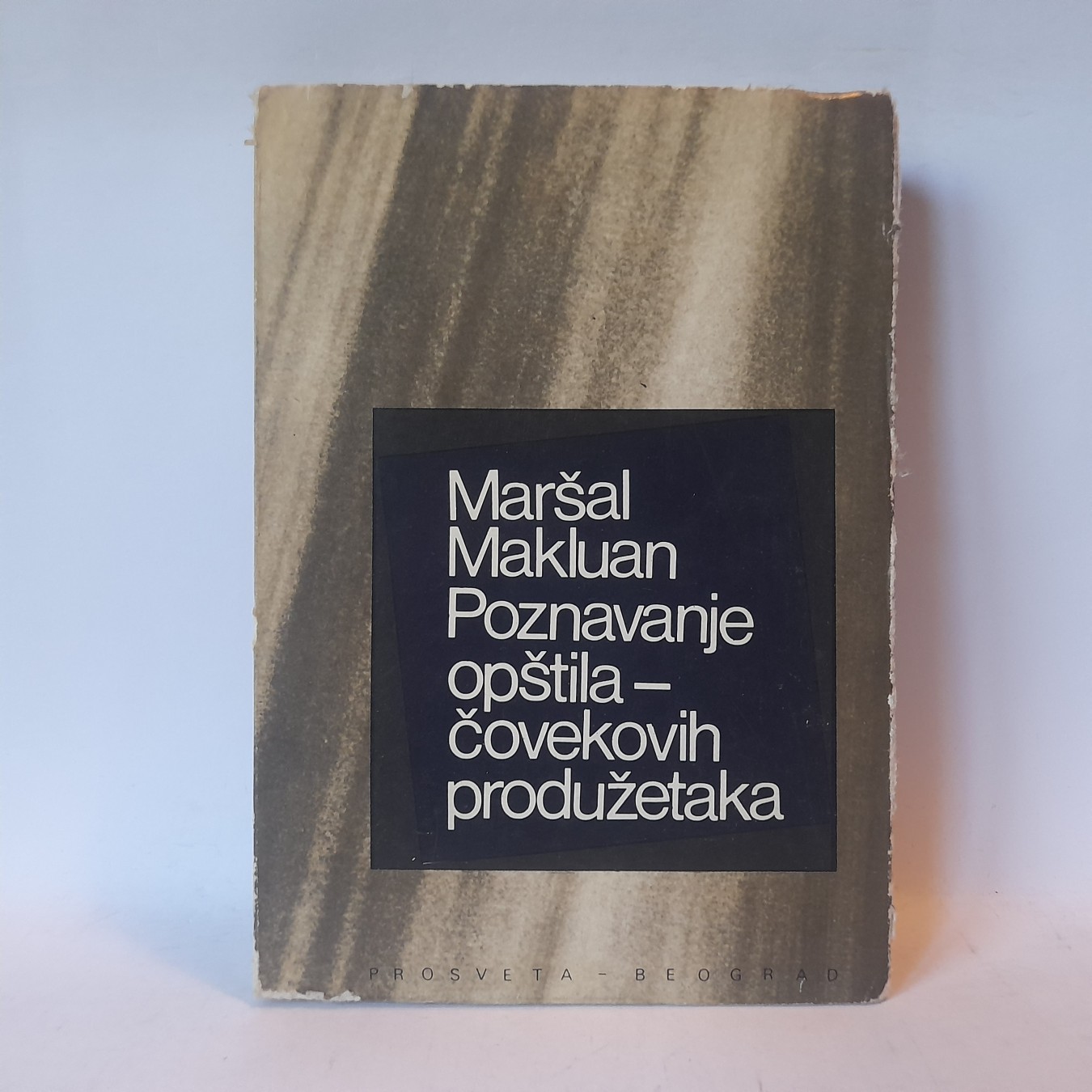 Poznavanje opštila, čovekovih produžetaka — Maršal Makluan