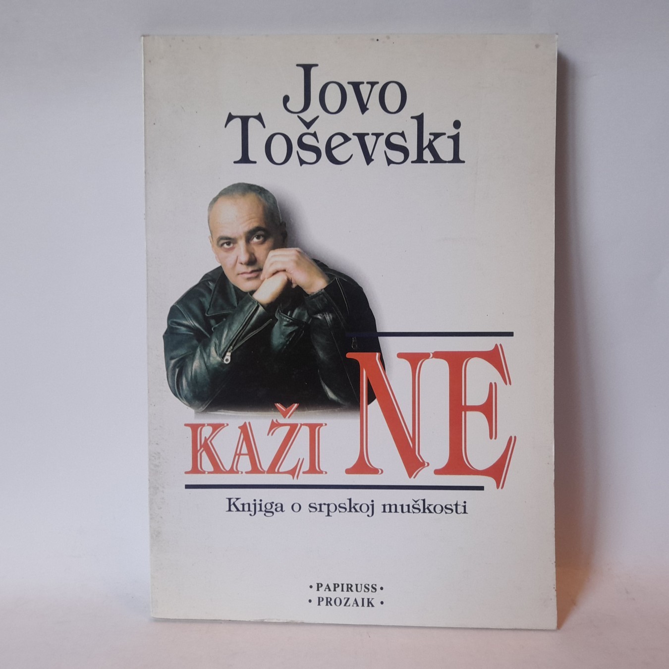 Kaži ne, o srpskoj muškosti — Jovo Toseski