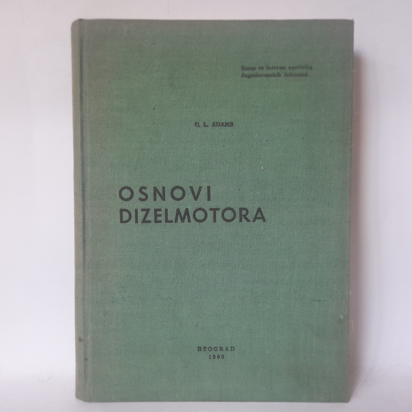 Rad i održavanje dizel motora — O. L. Adams