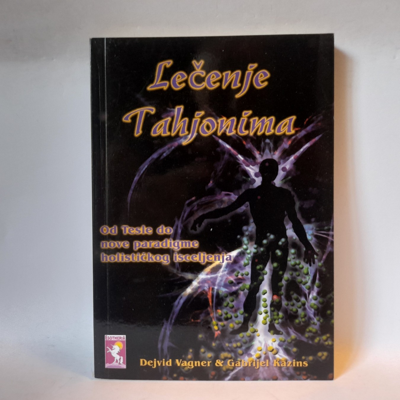 Lečenje tahjonima — Dejvid Vagner, Gabrijel Kazins