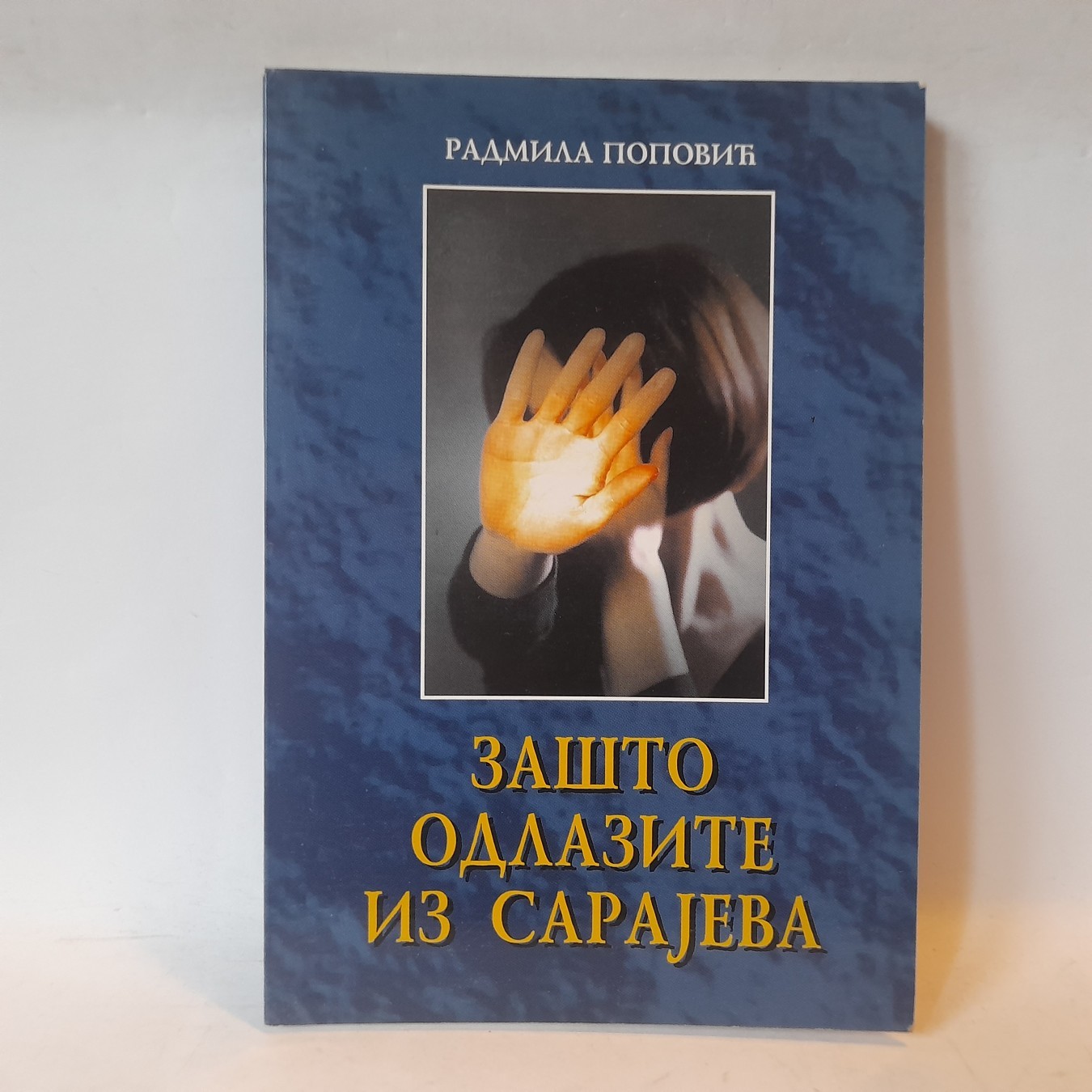 Zašto odlazite iz Sarajeva — Radmila Popović