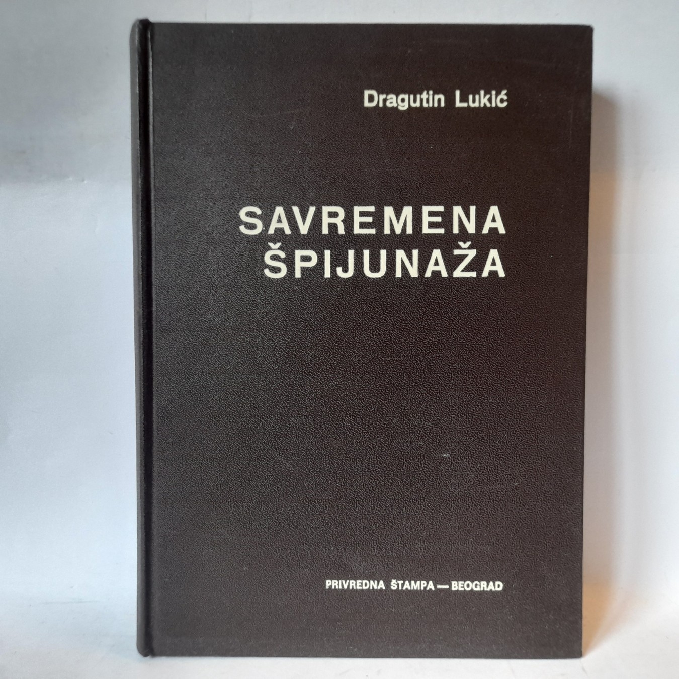 Savremena špijunaža — Dragutin Lukić