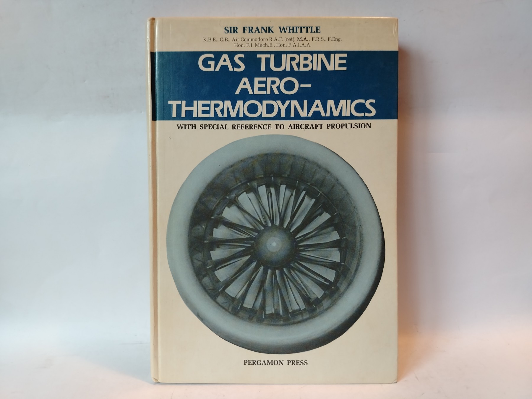 Gas Turbine Aero-Thermodynamics — Sir Frank Whittle
