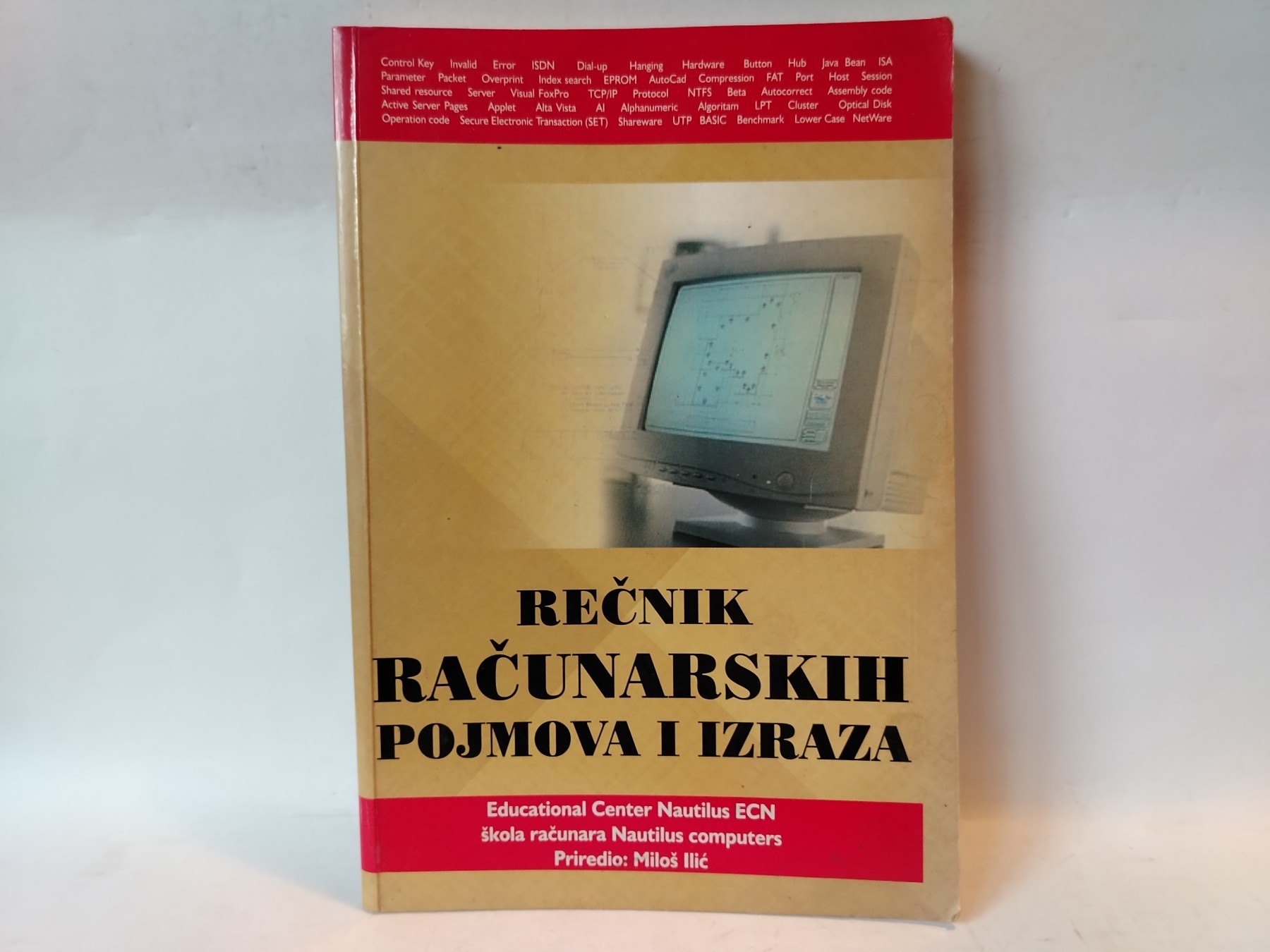 Rečnik računarskih pojmova i izraza — Miloš Ilić