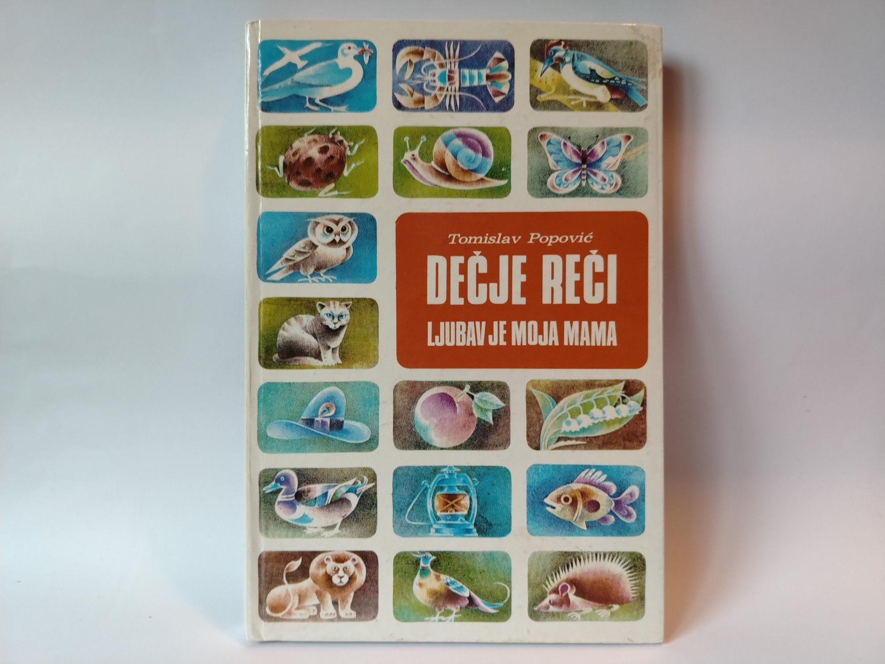 Dečje reči: Ljubav je moja mama — Tomislav Popović