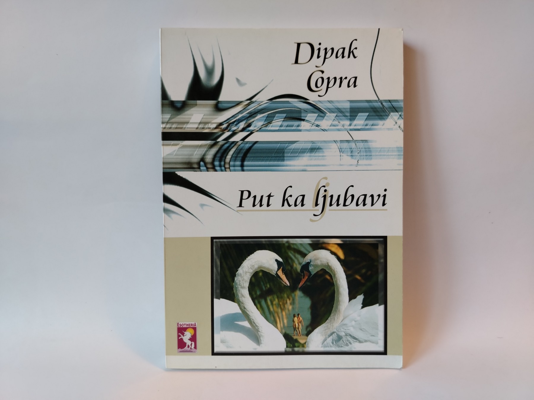 Put ka ljubavi — Deepak Chopra