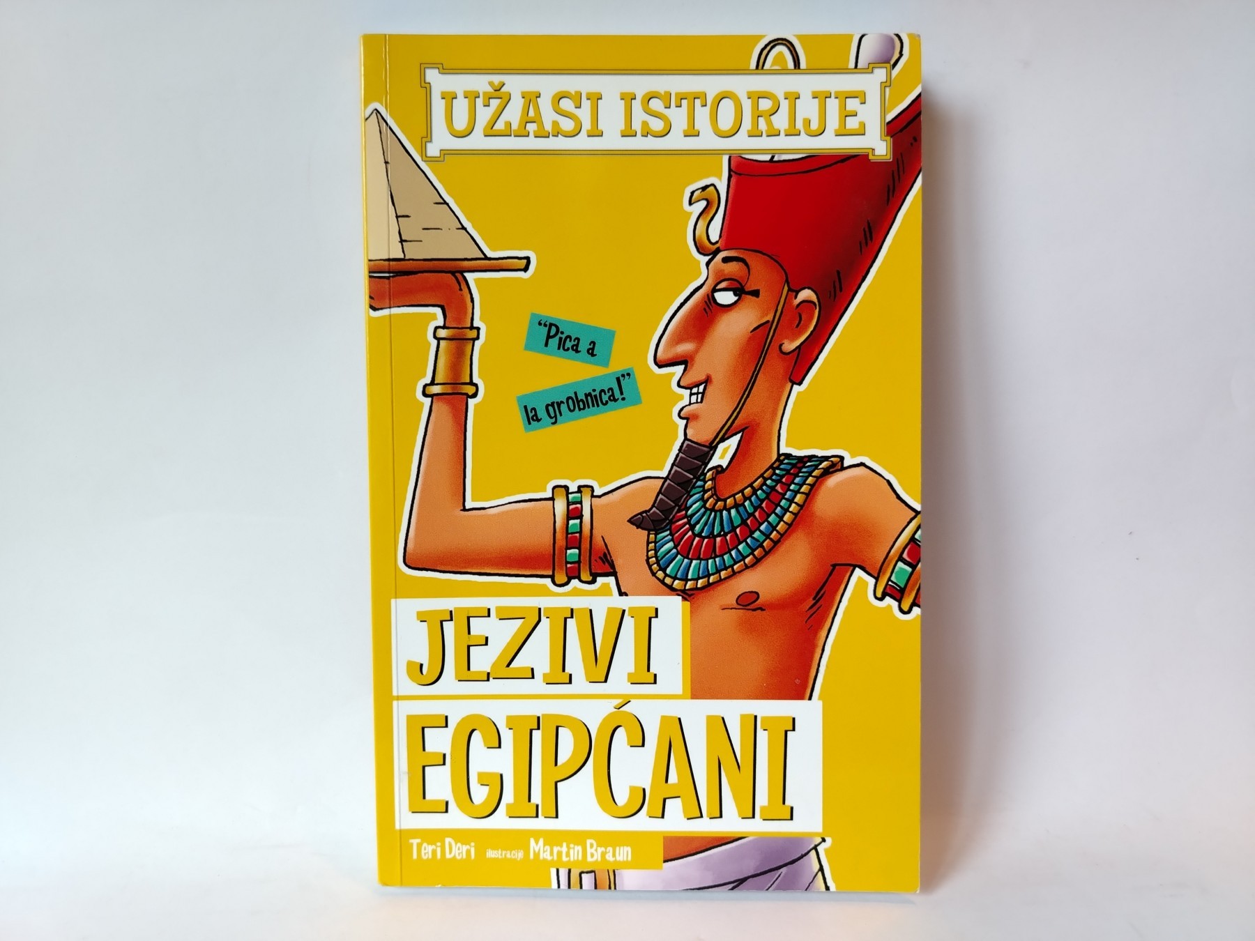 Užasi istorije - Jezivi Egipćani — Teri Deri