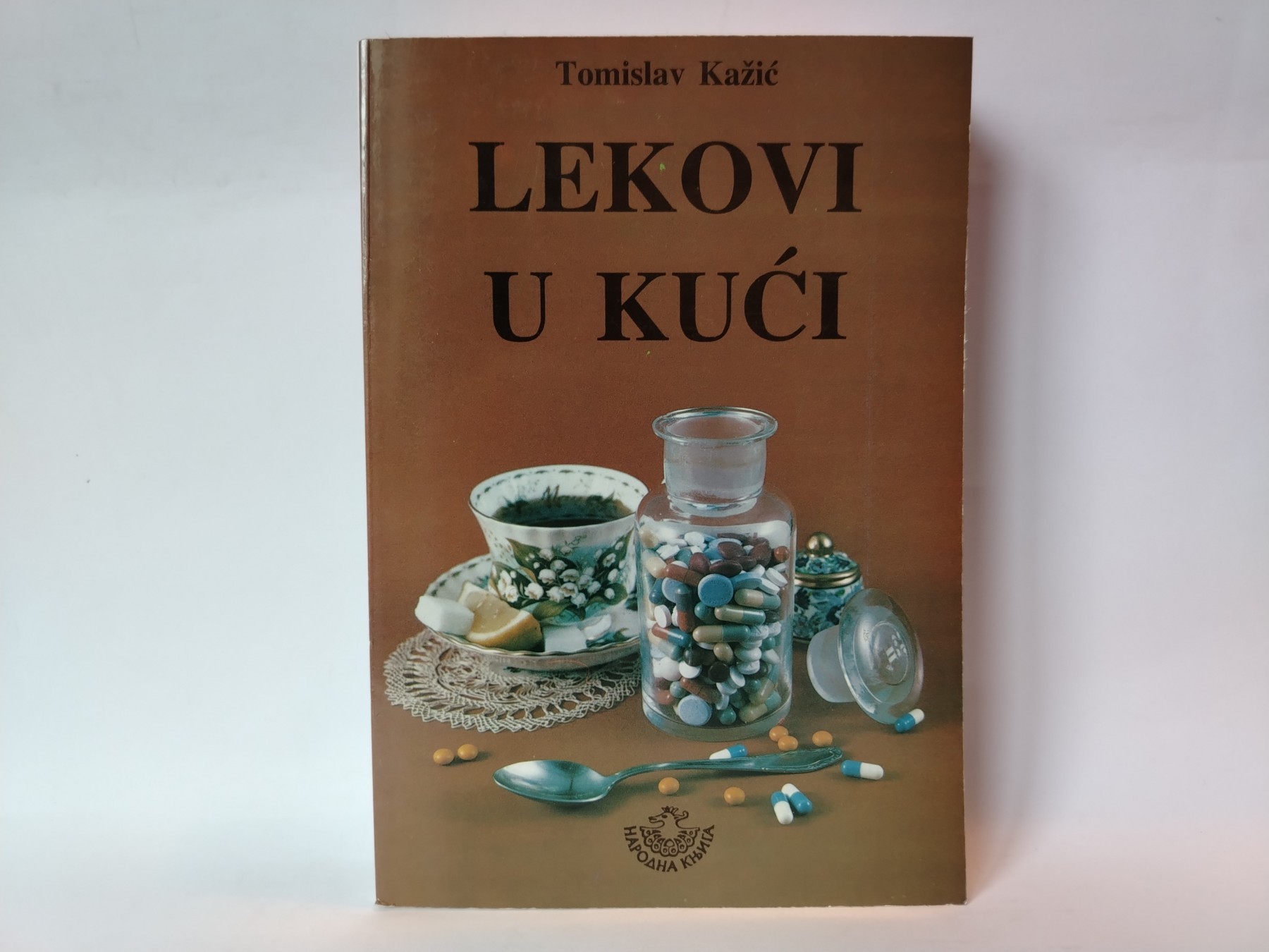 Lekovi u kući — Tomislav Kažić