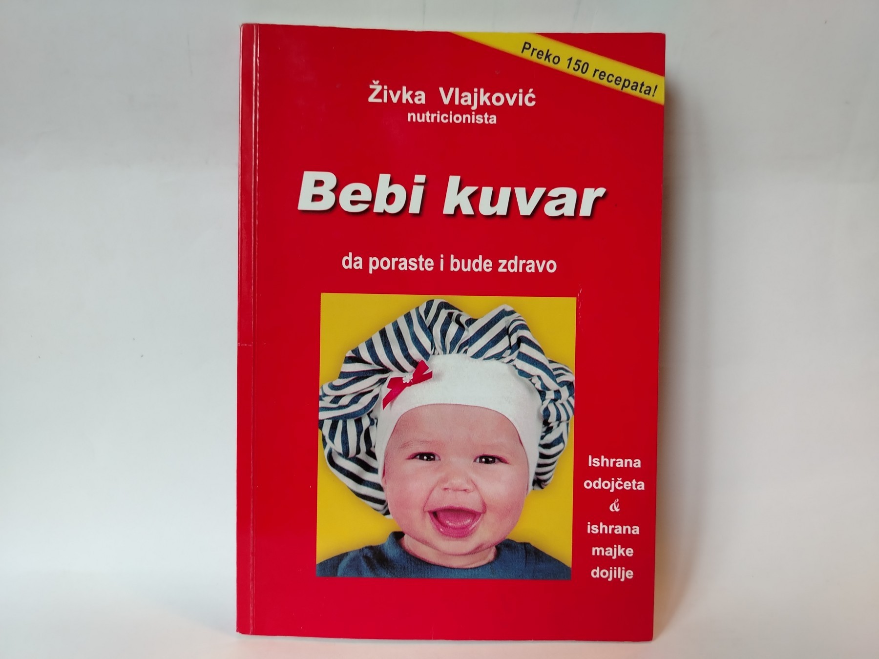 BEBI KUVAR (preko 150 recepata) — Živka Vlajković