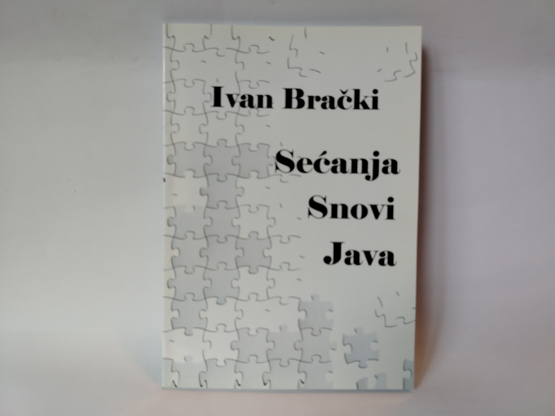 Sećanja, snovi, java — Ivan Bracki