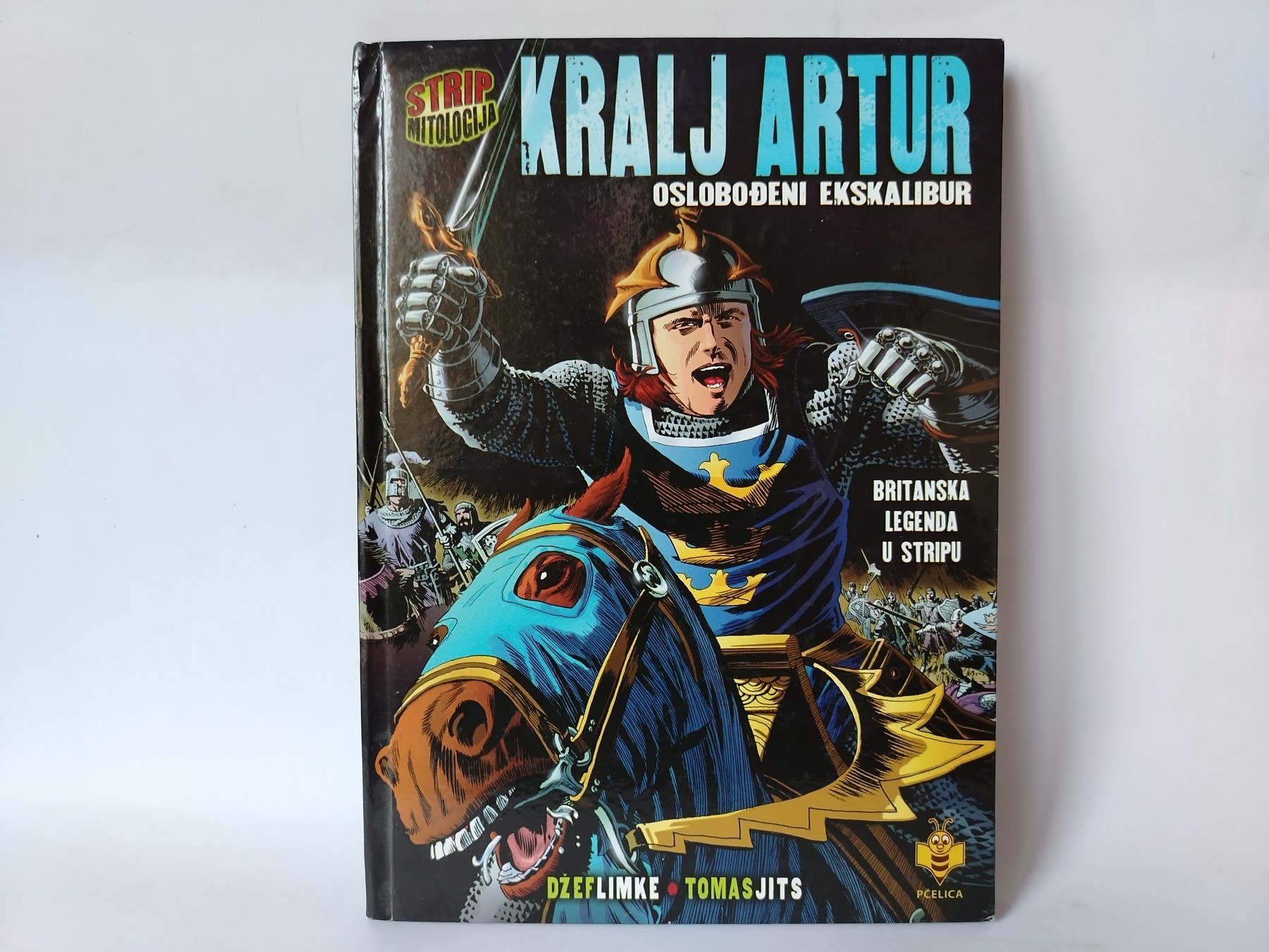 KRALJ ARTUR - Oslobođeni Eskalibur — Džef Limke
