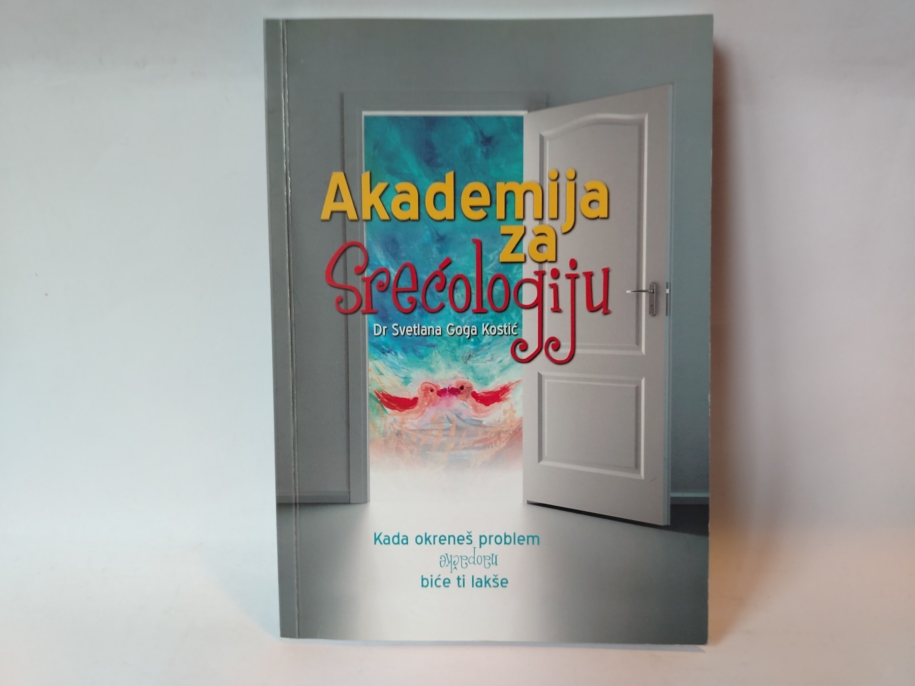 Akademija za srećologiju — Svetlana Goga Kostić