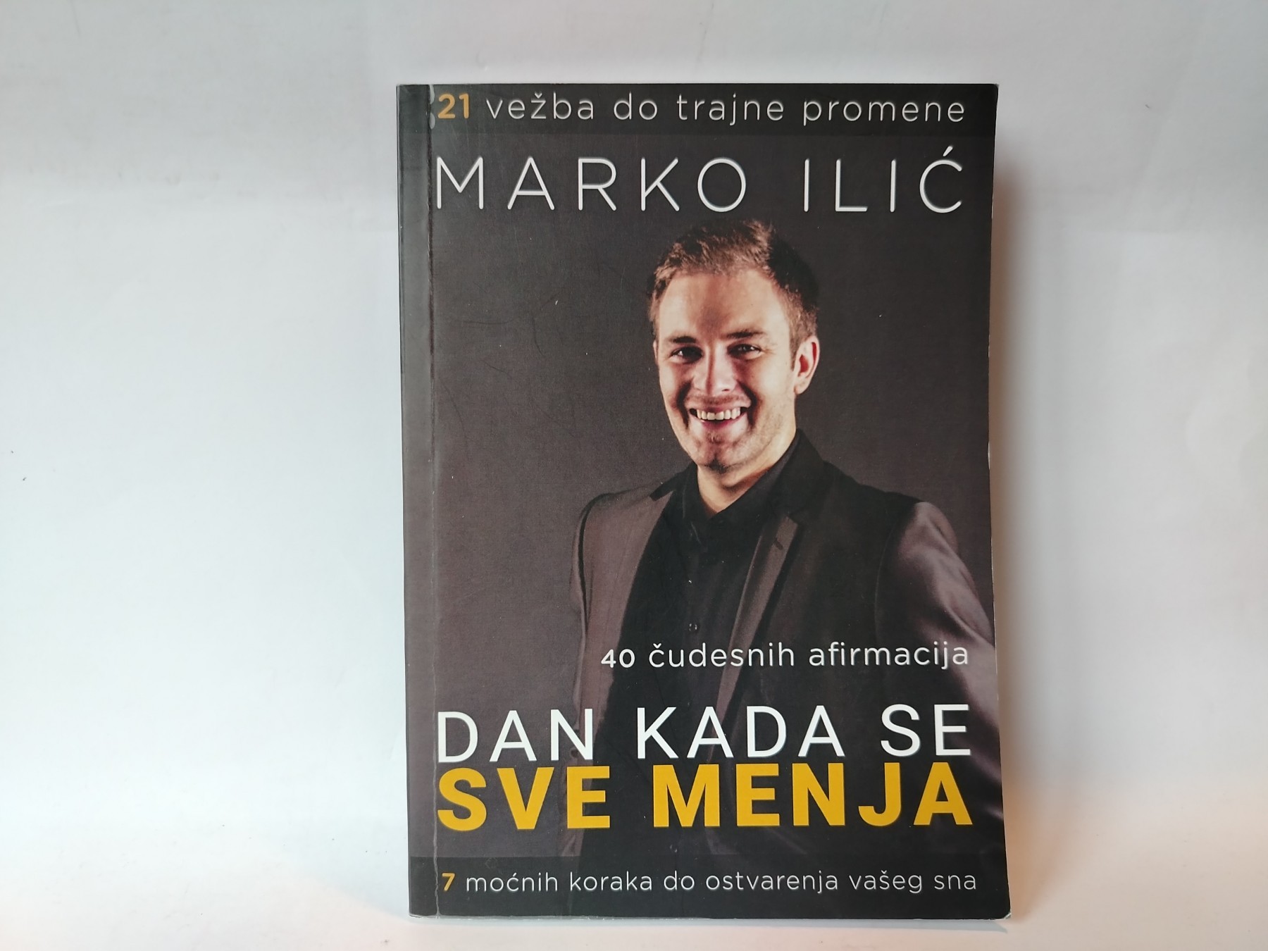 Dan kada se sve menja — Marko Ilić