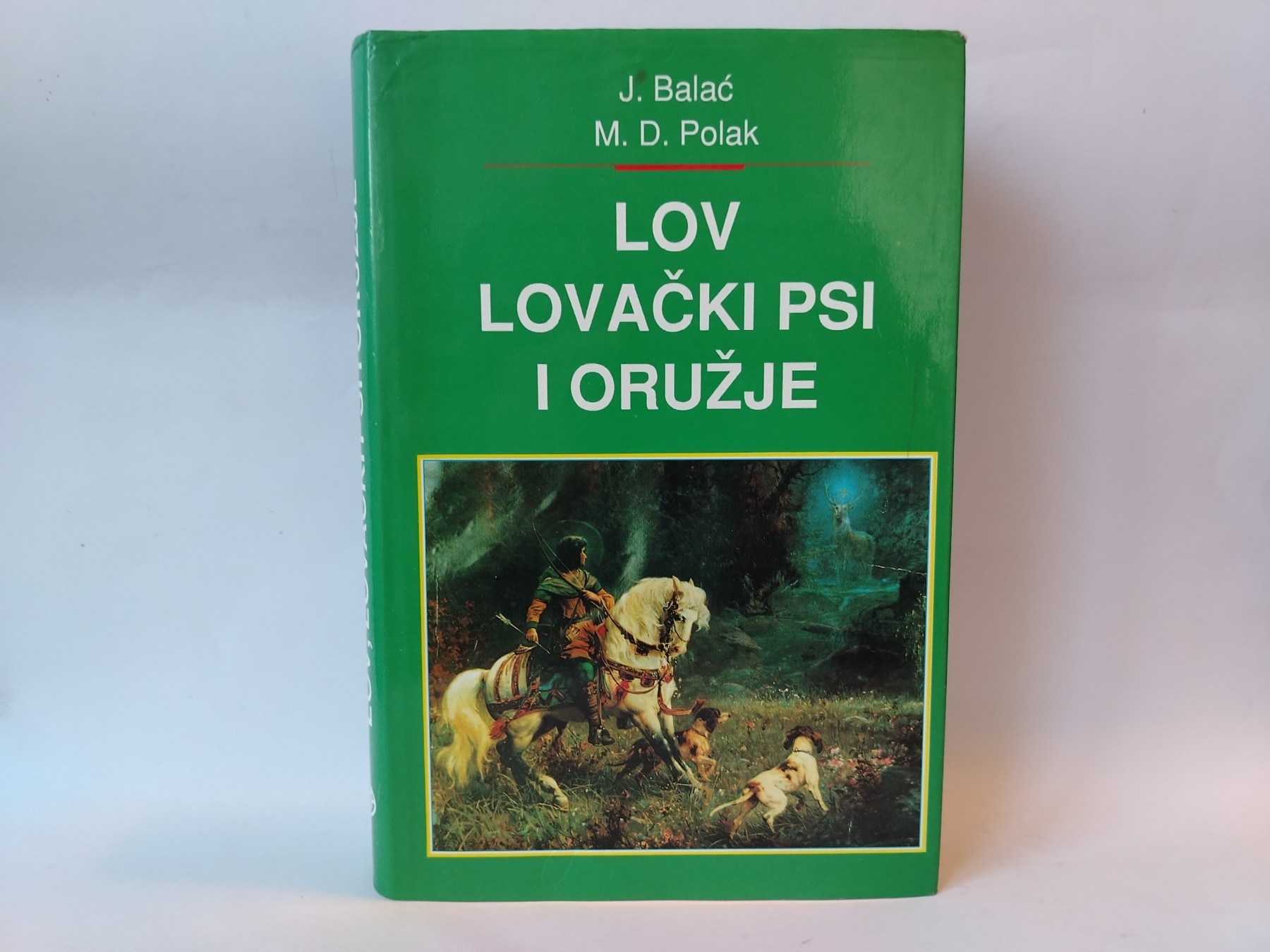 Lov, lovački psi i oružje — M. Balać i K. Polak